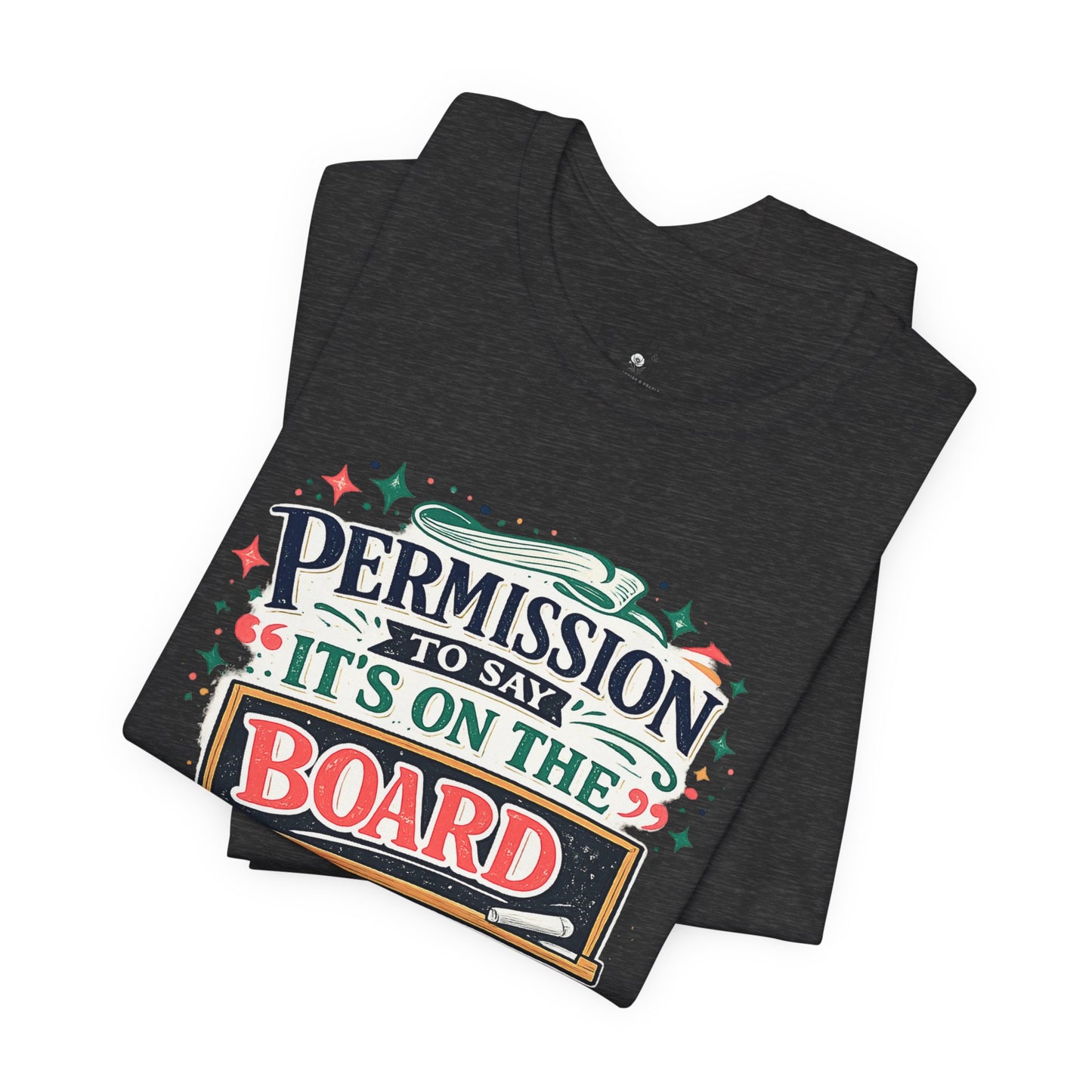 Permission to Say - Unisex Jersey Short Sleeve Tee