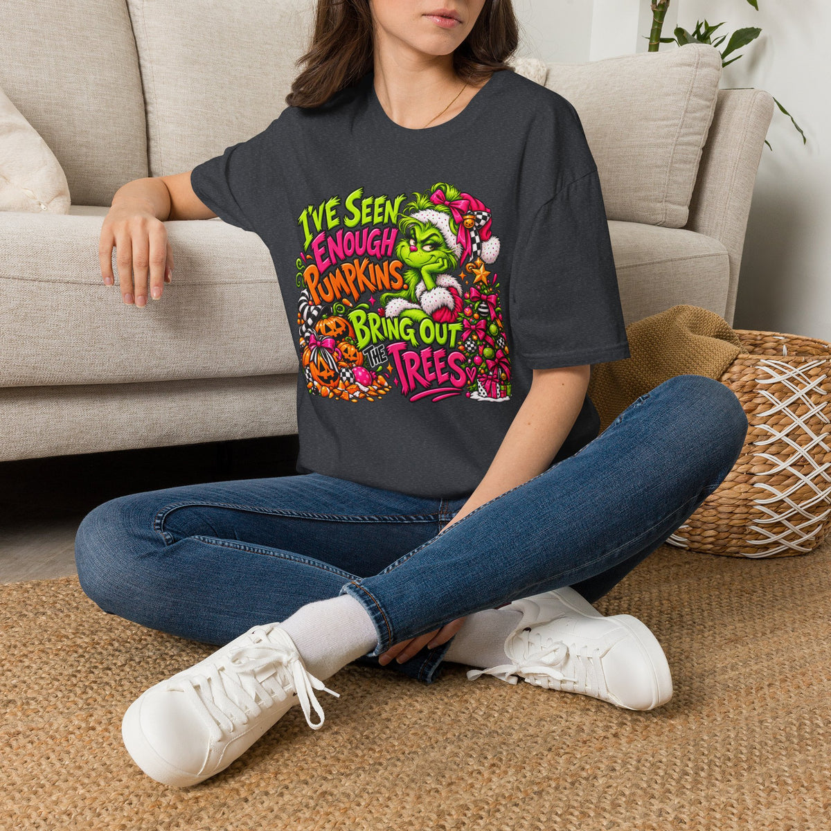 T-Shirt — "I’ve Seen Enough Pumpkins to Bring Out the Trees" Holiday Grinch Graphic Tee