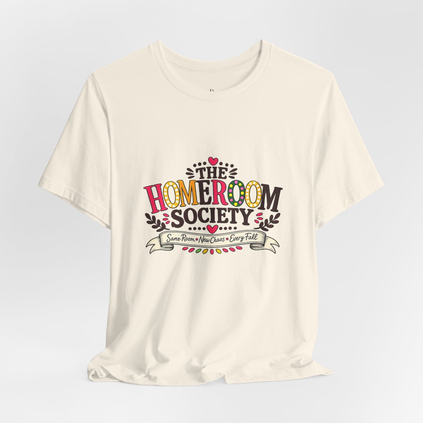 Homeroom Society - Unisex Jersey Short Sleeve Tee