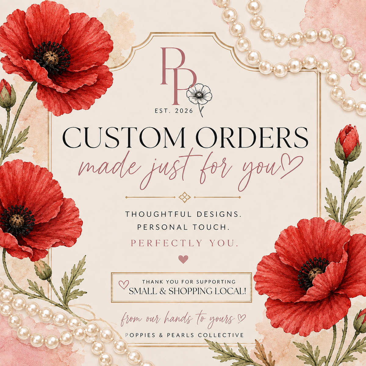 Custom Orders Made Just For You