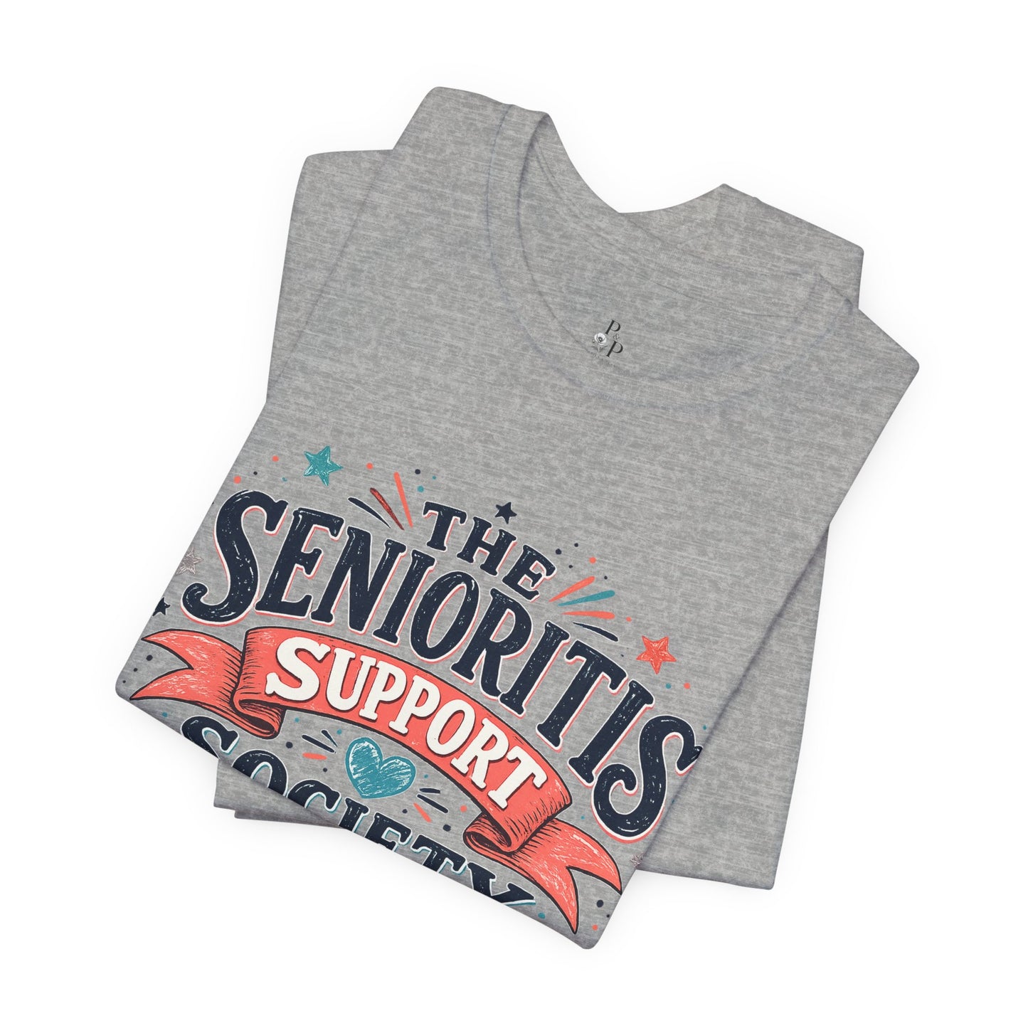 The Senioritis Support Society Unisex Jersey Short Sleeve Tee