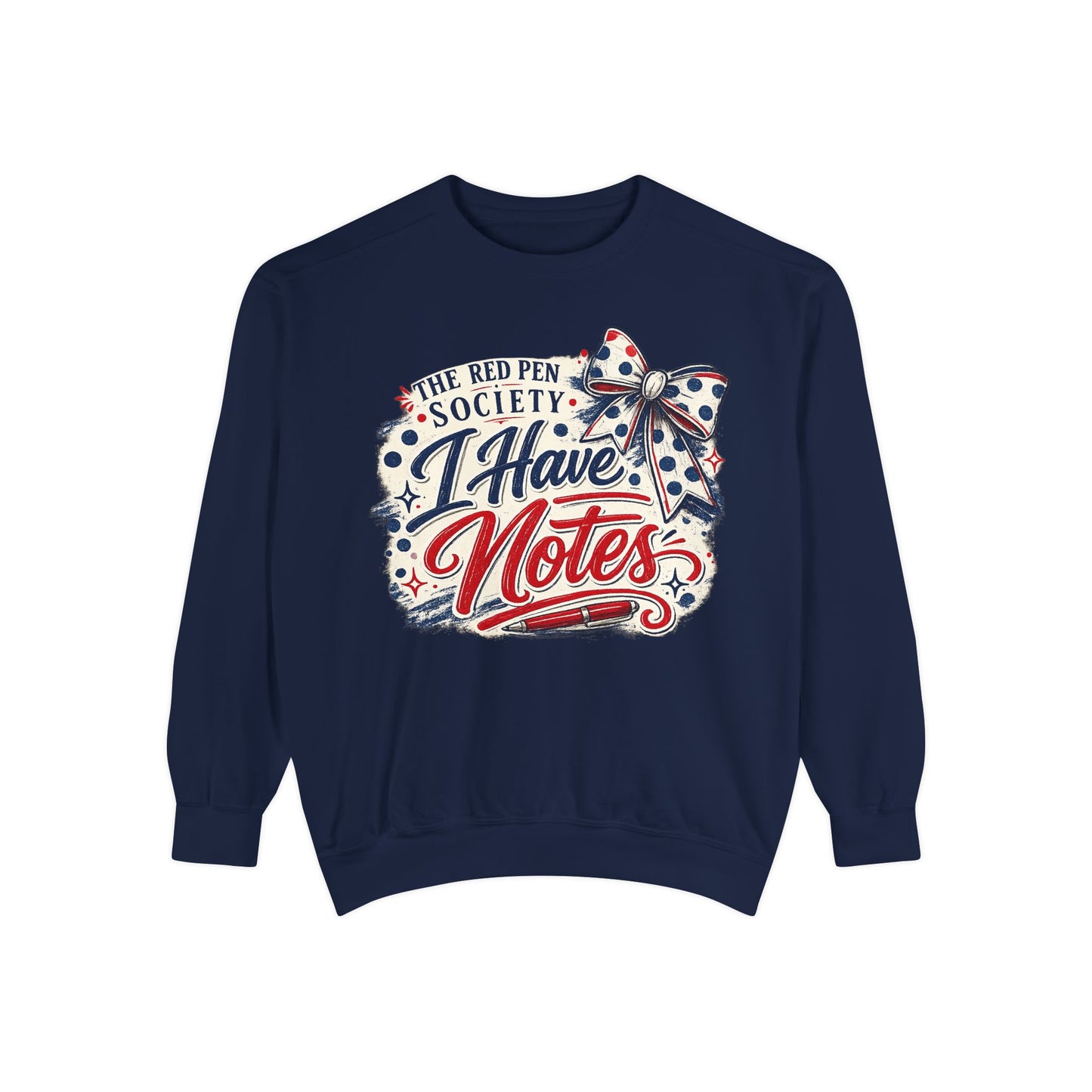 I have Notes -Unisex Garment-Dyed Sweatshirt
