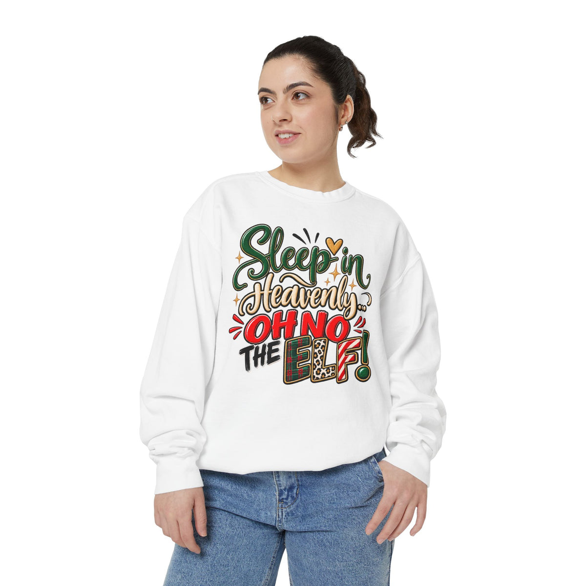 Sleep In Heavenly Oh No The Elf Christmas Sweatshirt
