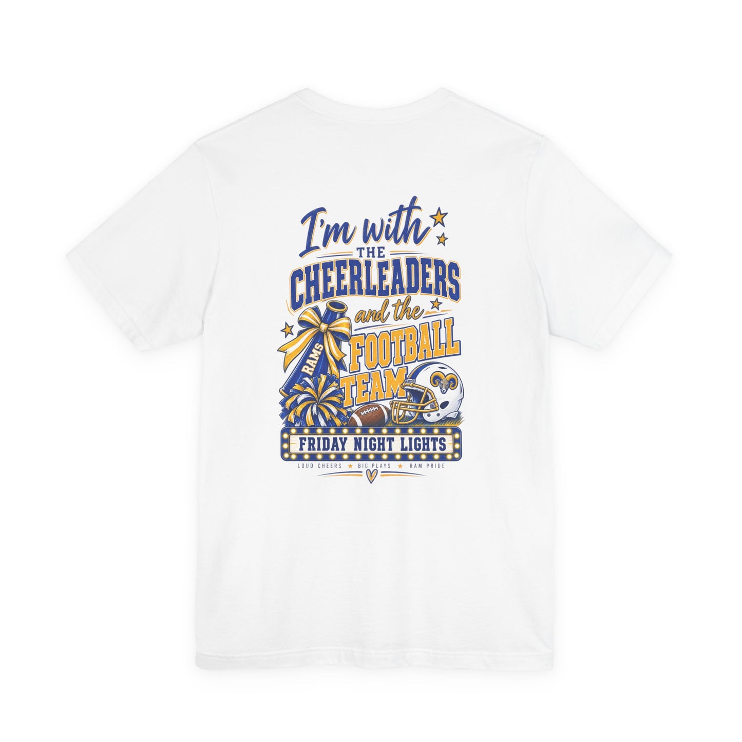 Cheerleaders & Football Team T-Shirt — “I’m With the Cheerleaders and the Football Team” Fan Tee