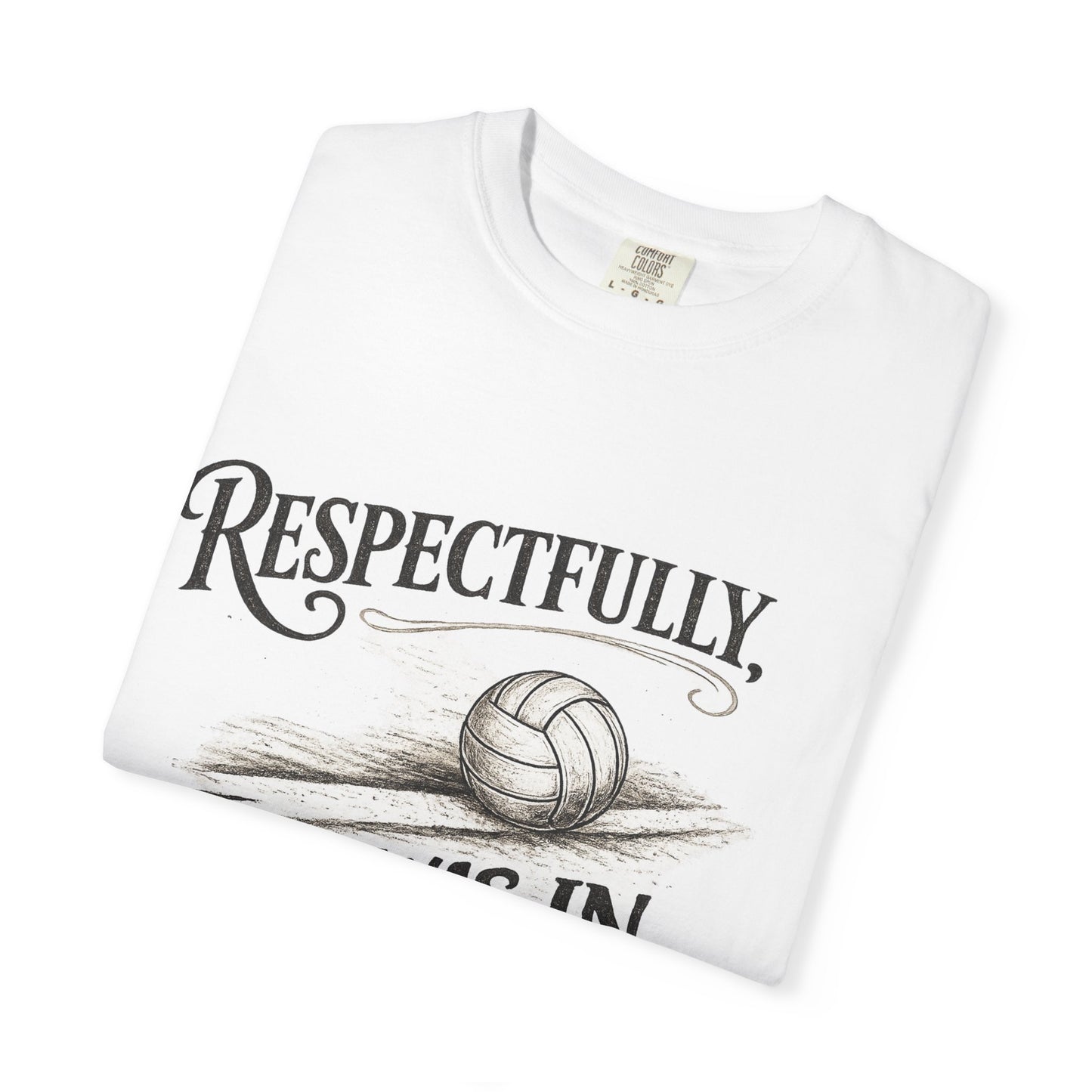 Respectfully Volleyball - Unisex Garment-Dyed T-shirt