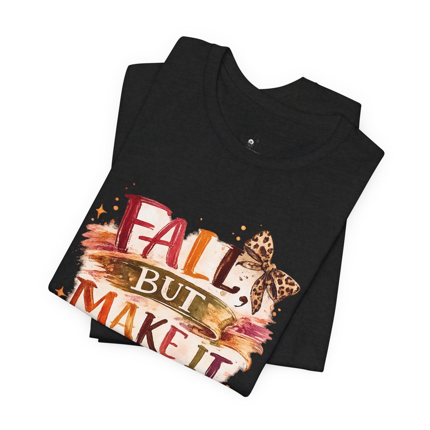Fall But Make It Weird T-Shirt — Funny Autumn Graphic Tee for Women & Men