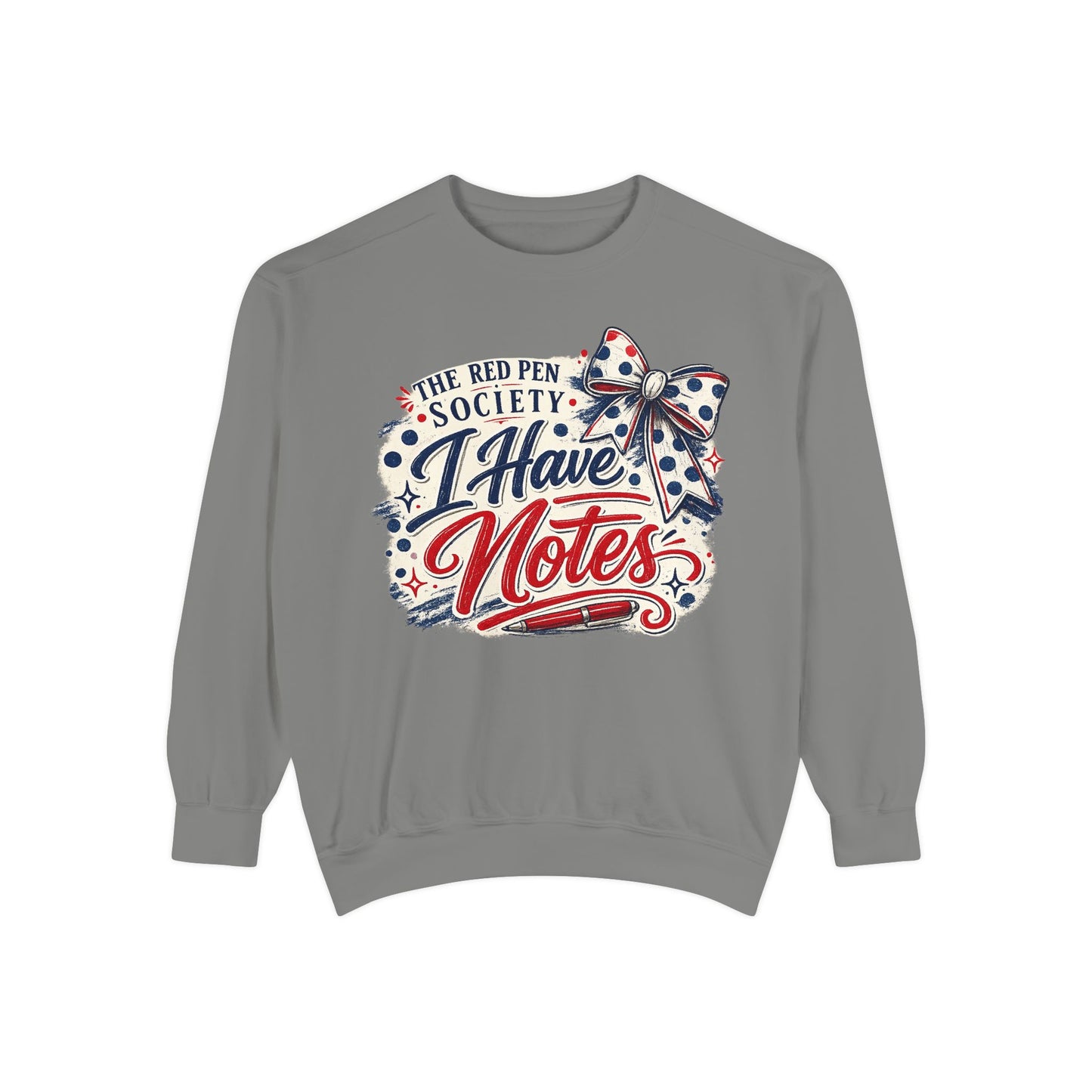 I have Notes -Unisex Garment-Dyed Sweatshirt