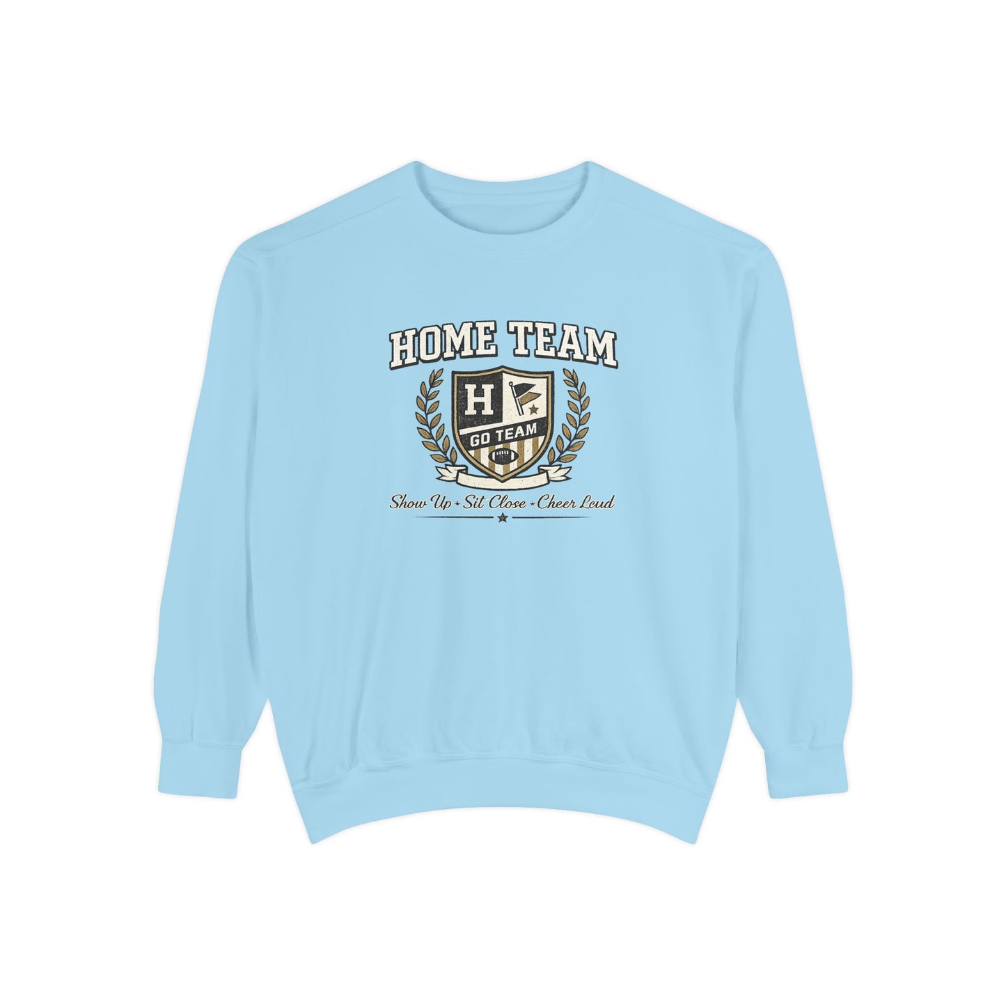 Home Team -Unisex Garment-Dyed Sweatshirt
