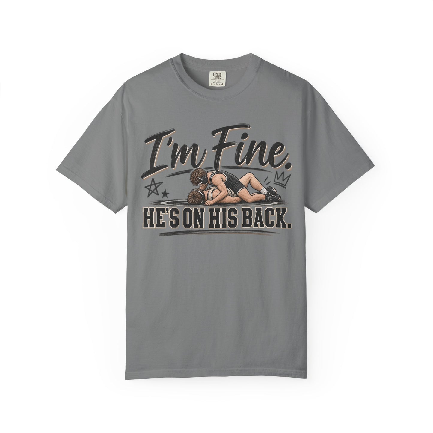 I'm Fine - Unisex Garment-Dyed T-shirt