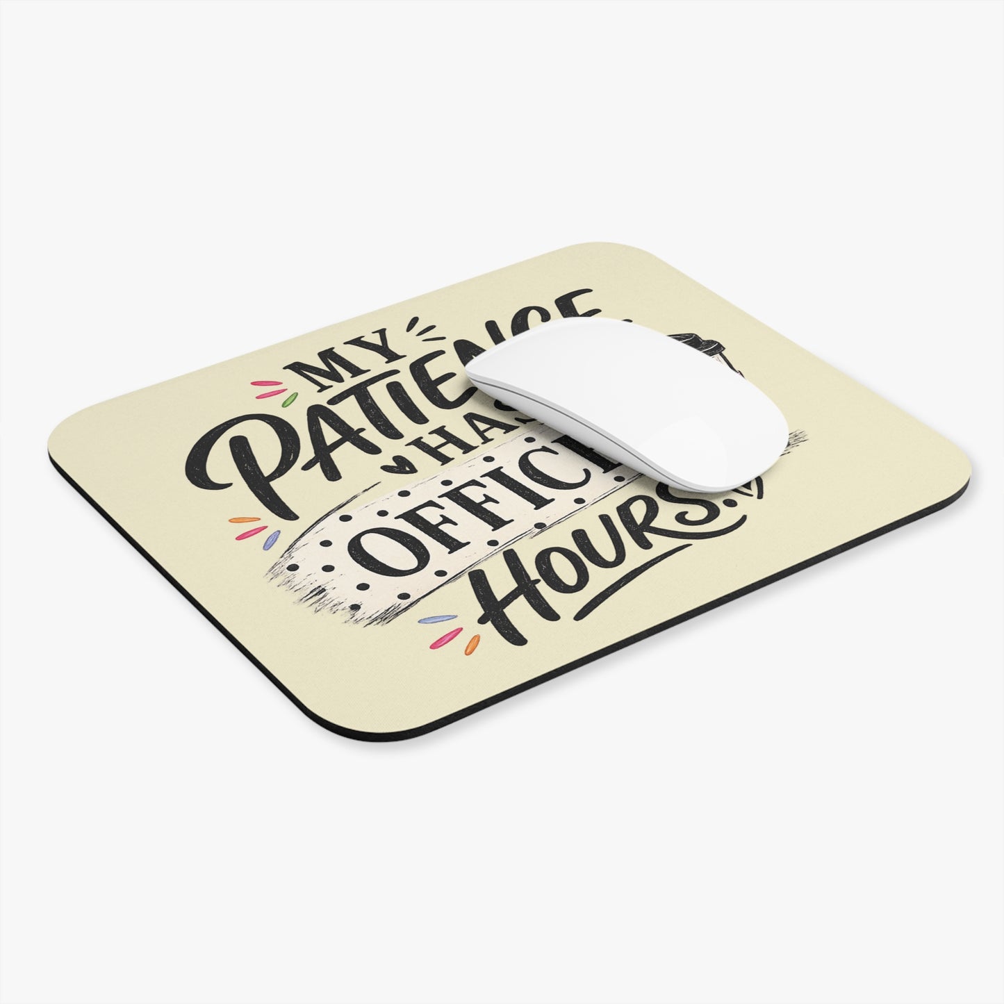 Office Hours -Mouse Pad (Rectangle)