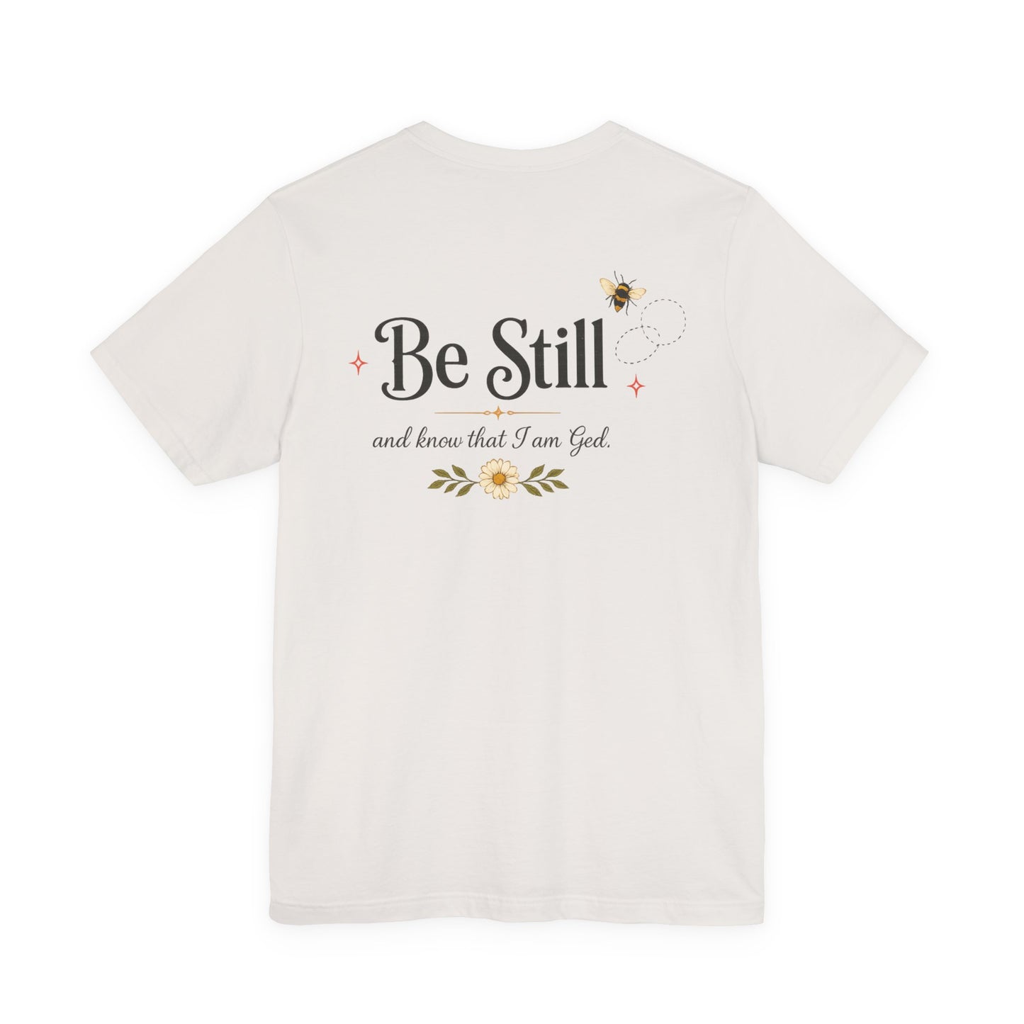 Busy. Be Still. Faith Graphic Tee Unisex Jersey Short Sleeve Tee
