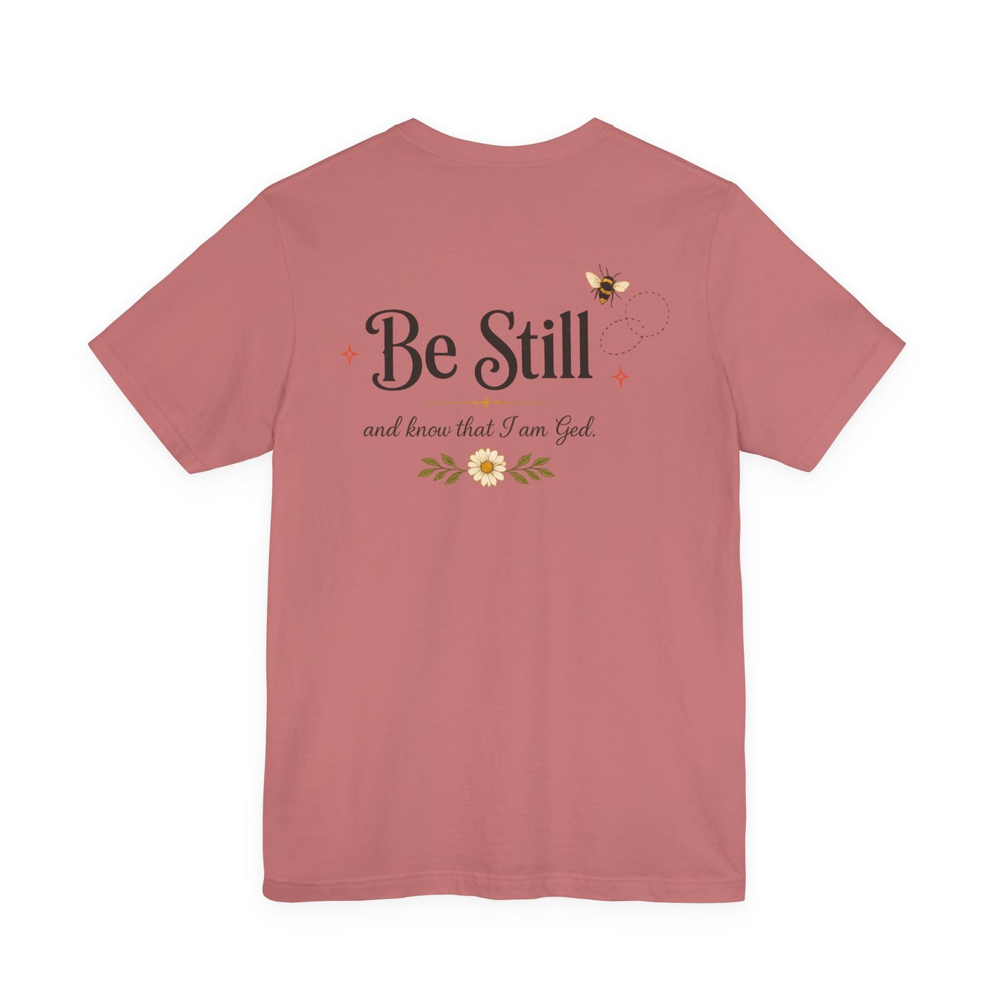 Busy. Be Still. Faith Graphic Tee Unisex Jersey Short Sleeve Tee