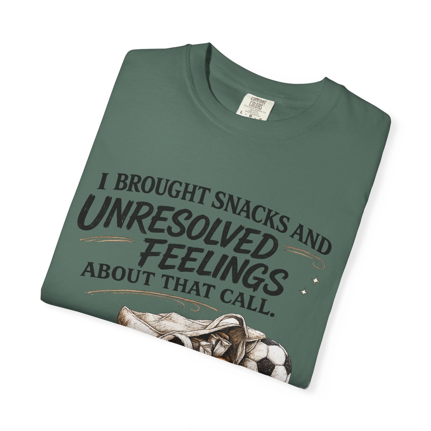 Unresolved Feelings- Unisex Garment-Dyed T-shirt