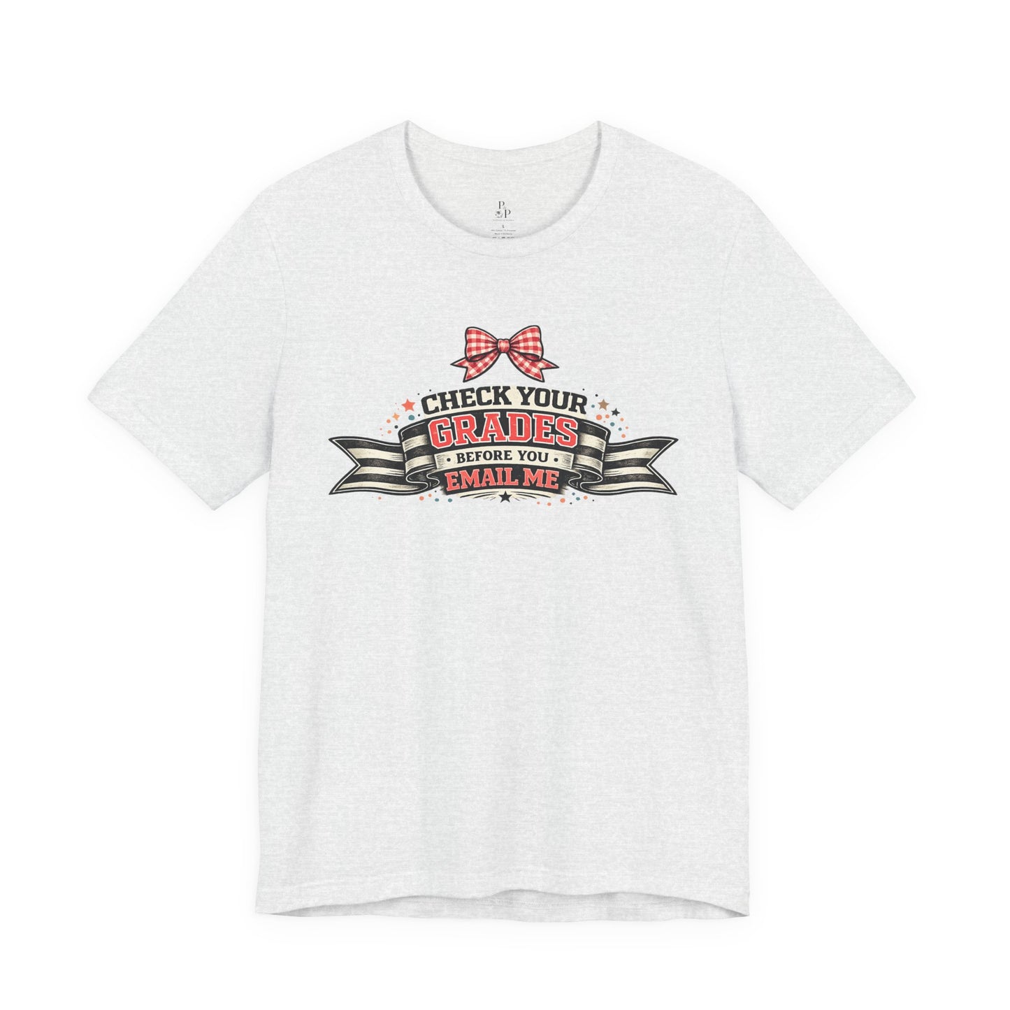 Check your Grades - Unisex Jersey Short Sleeve Tee