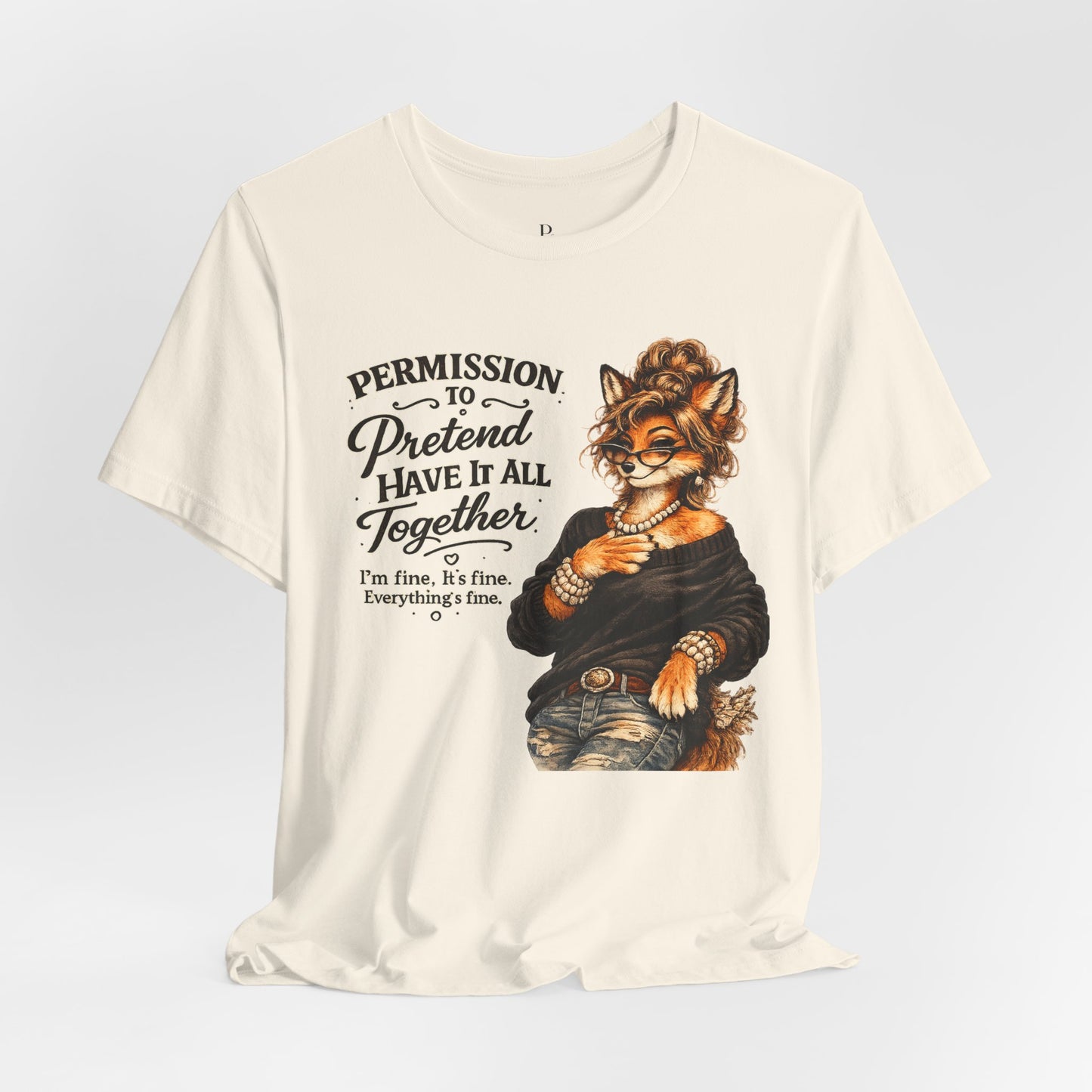 Permission to... Pretend Unisex Jersey Short Sleeve Tee