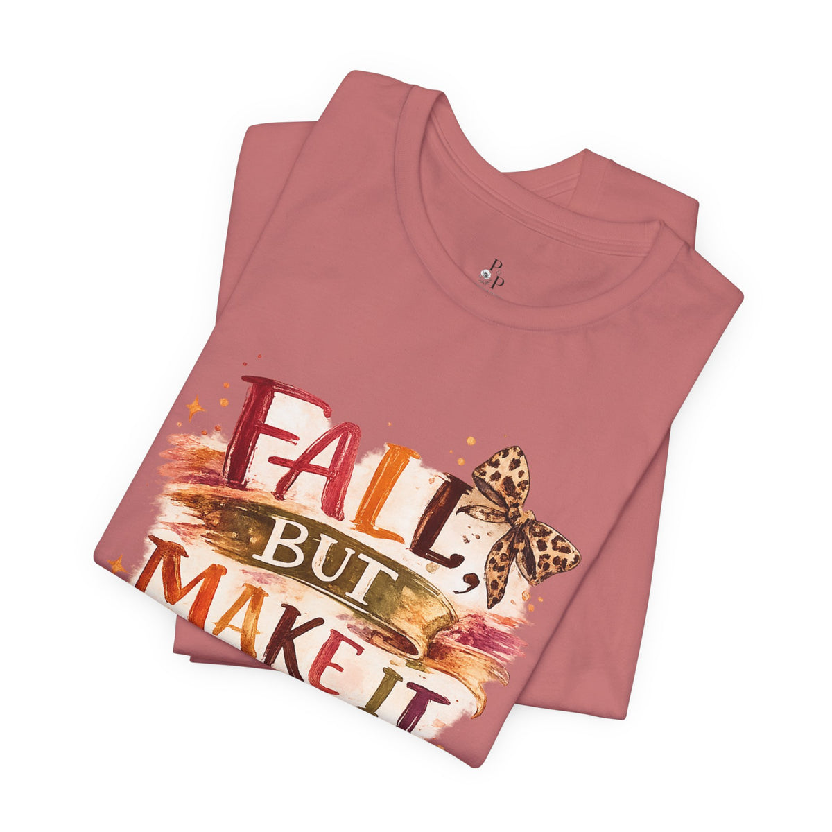 Fall But Make It Weird T-Shirt — Funny Autumn Graphic Tee for Women & Men