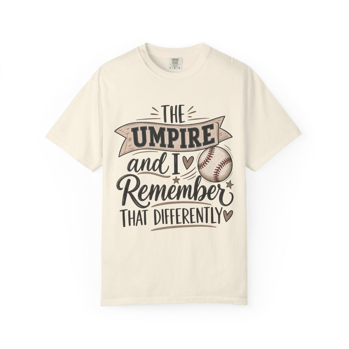 The Umpire t-shirt - Unisex Garment-Dyed T-shirt