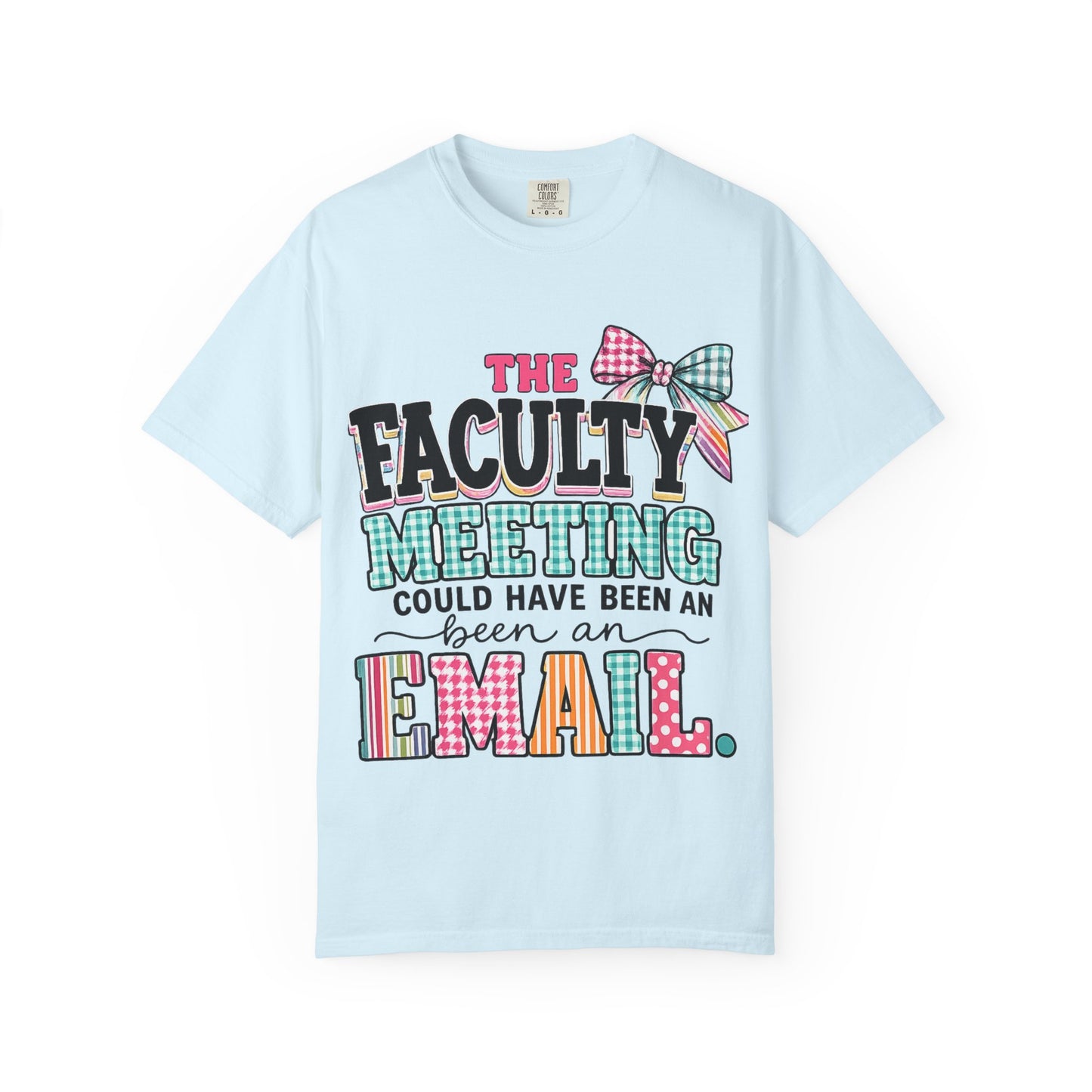 The Faculty Meeting - Unisex Garment-Dyed T-shirt