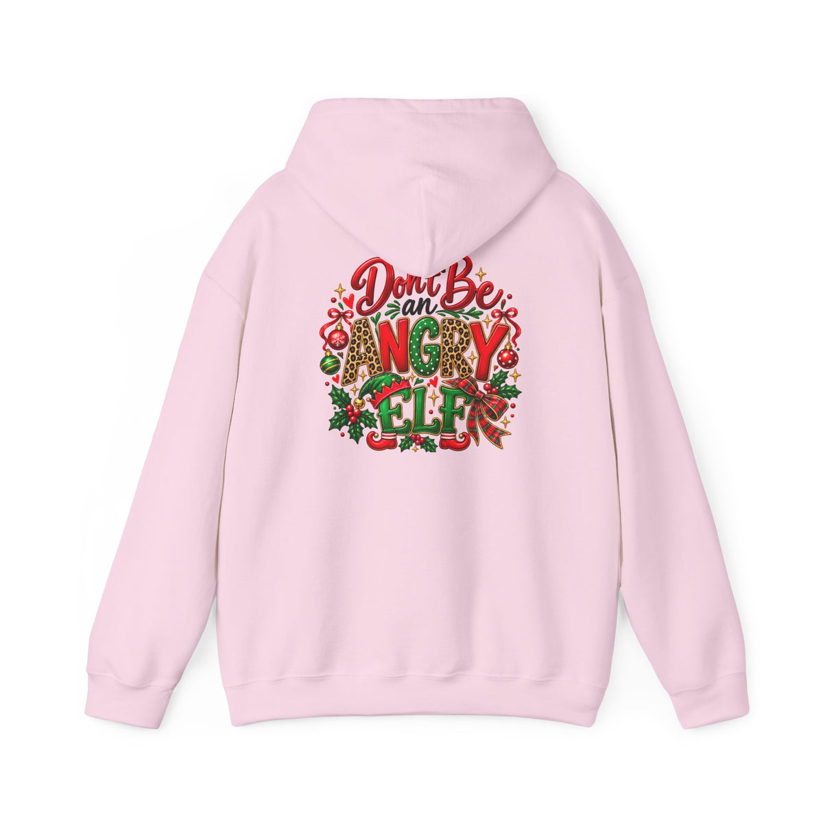 Don't Be an Angry Elf Christmas Hoodie