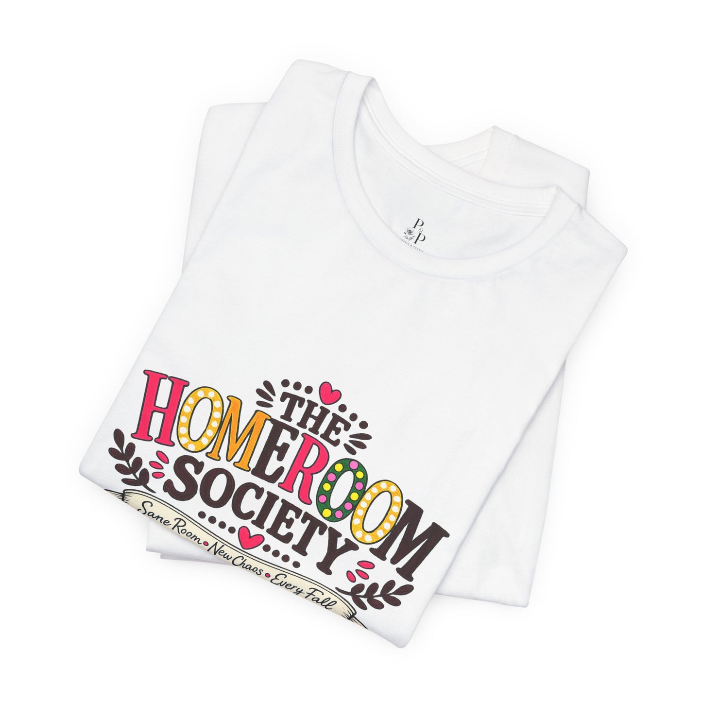 Homeroom Society - Unisex Jersey Short Sleeve Tee