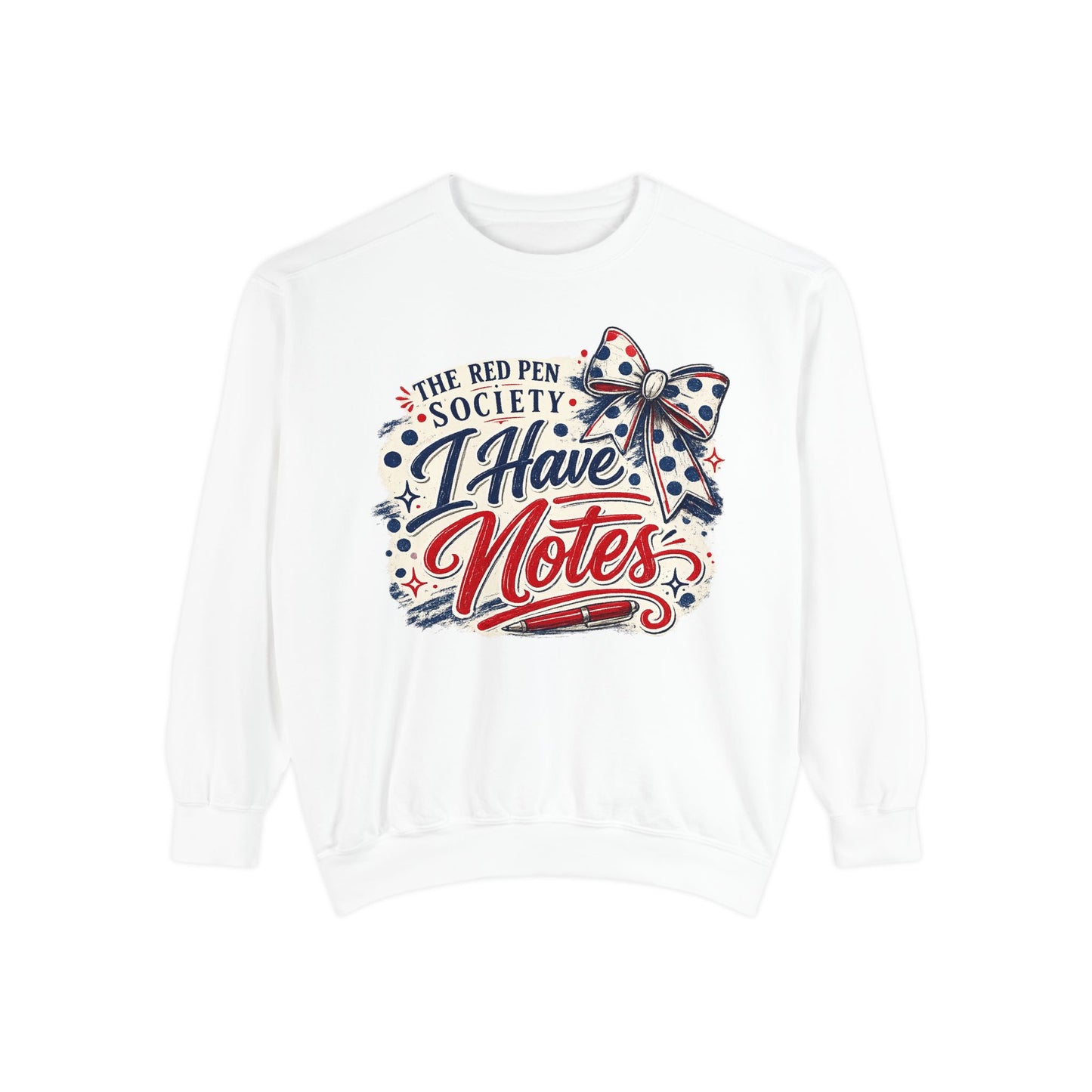 I have Notes -Unisex Garment-Dyed Sweatshirt