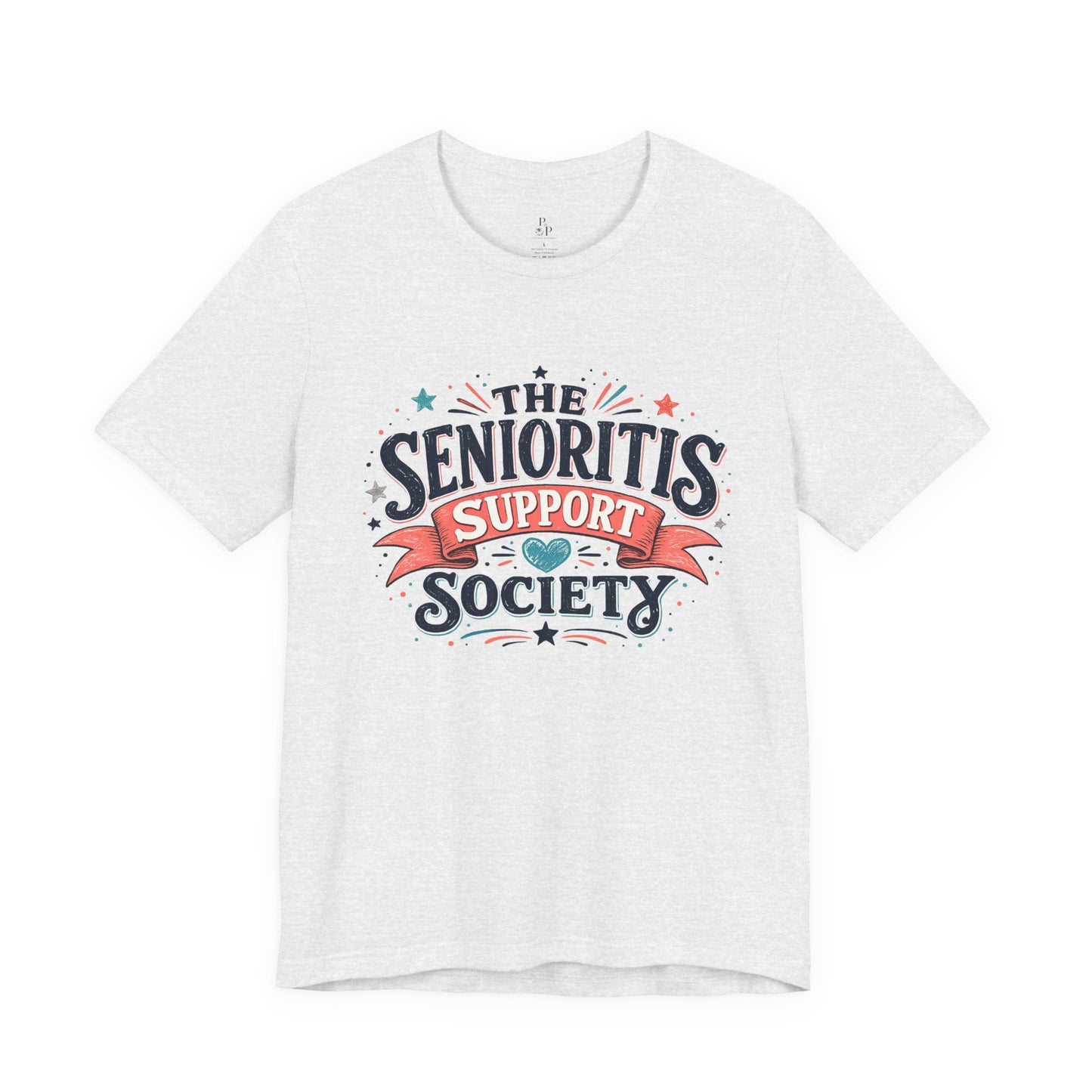 The Senioritis Support Society Unisex Jersey Short Sleeve Tee