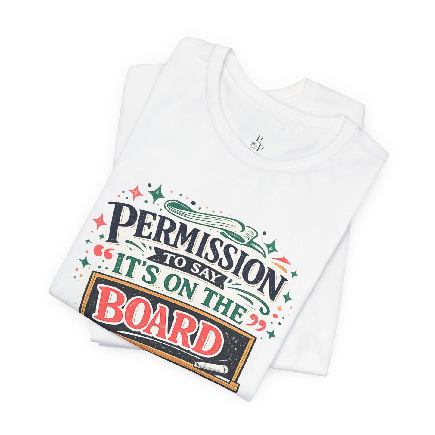 Permission to Say - Unisex Jersey Short Sleeve Tee