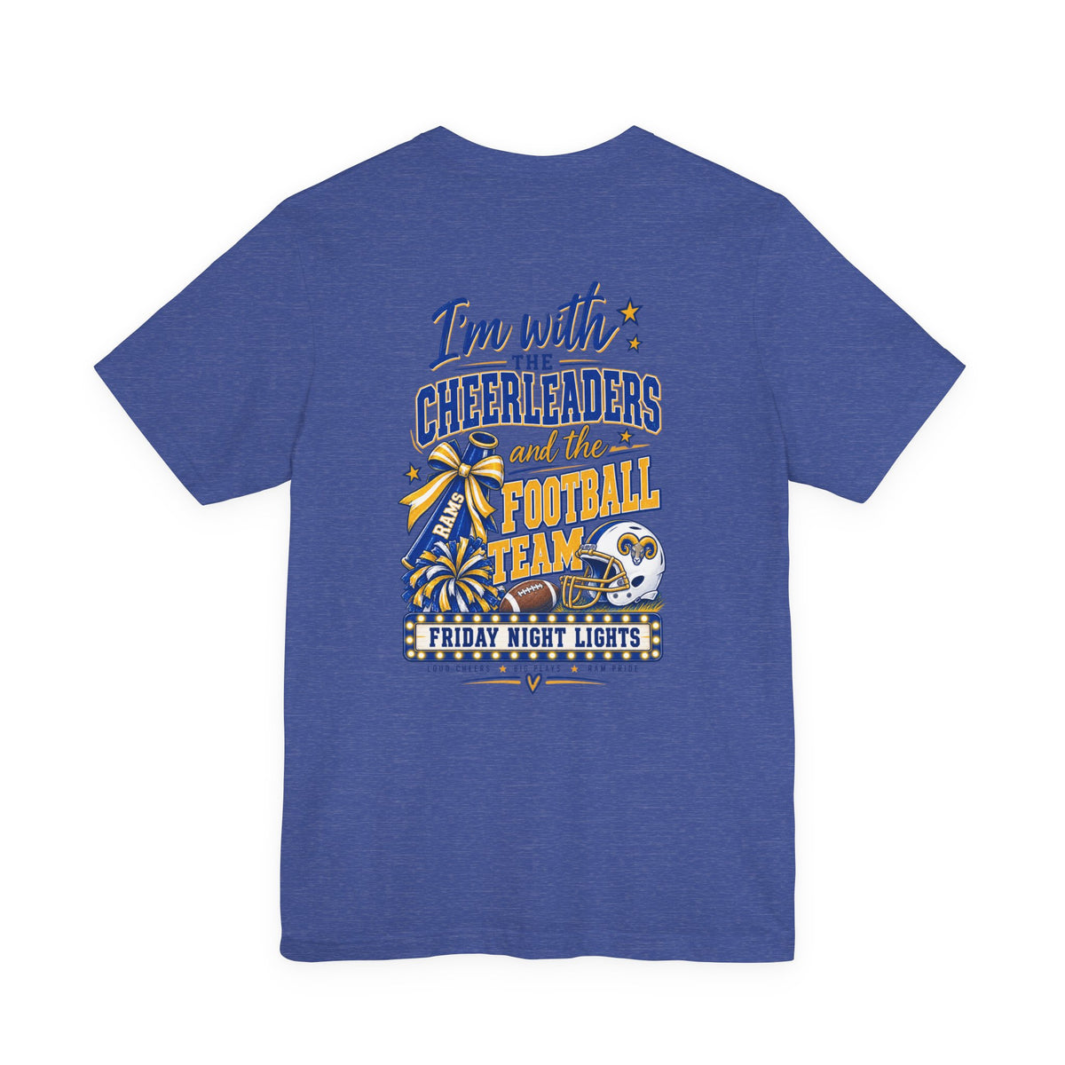 Cheerleaders & Football Team T-Shirt — “I’m With the Cheerleaders and the Football Team” Fan Tee