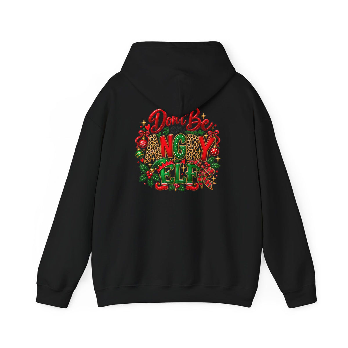 Don't Be an Angry Elf Christmas Hoodie