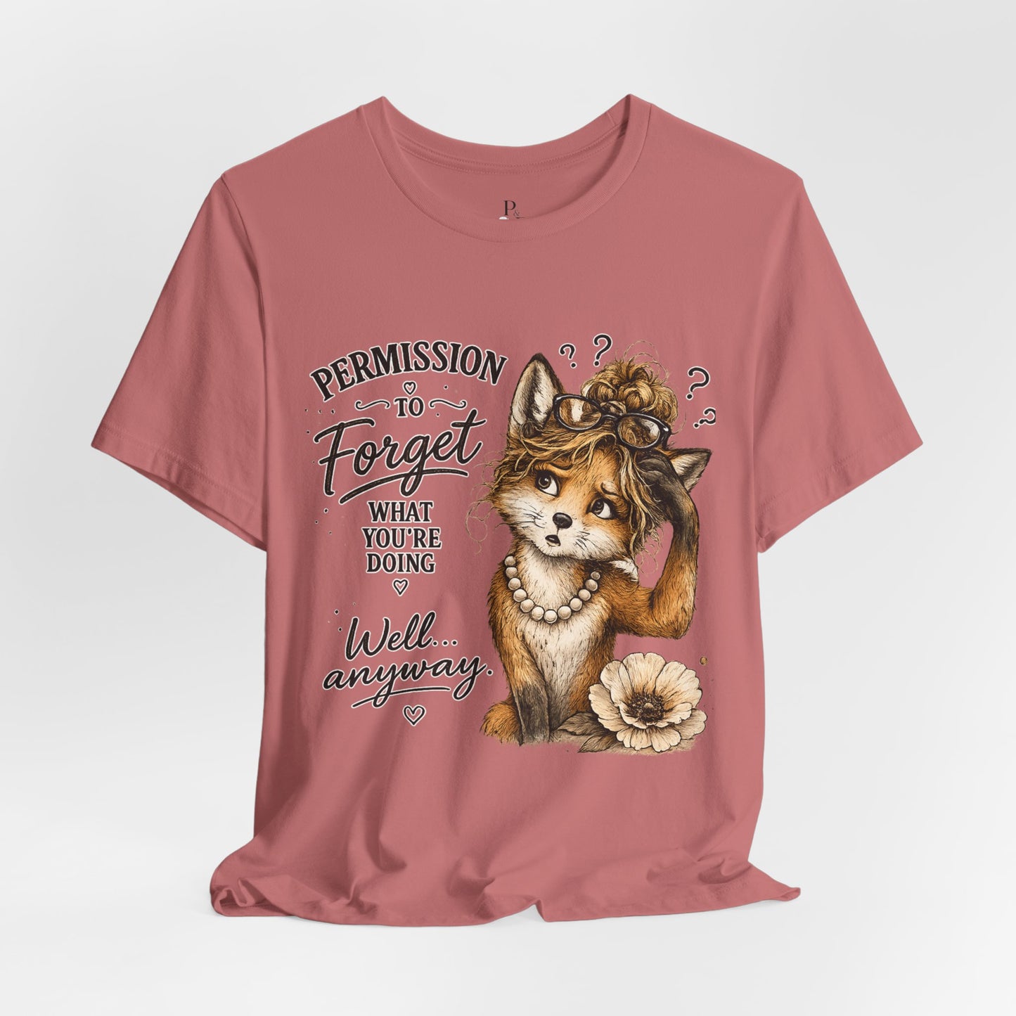 Permission to... Forget Unisex Jersey Short Sleeve Tee