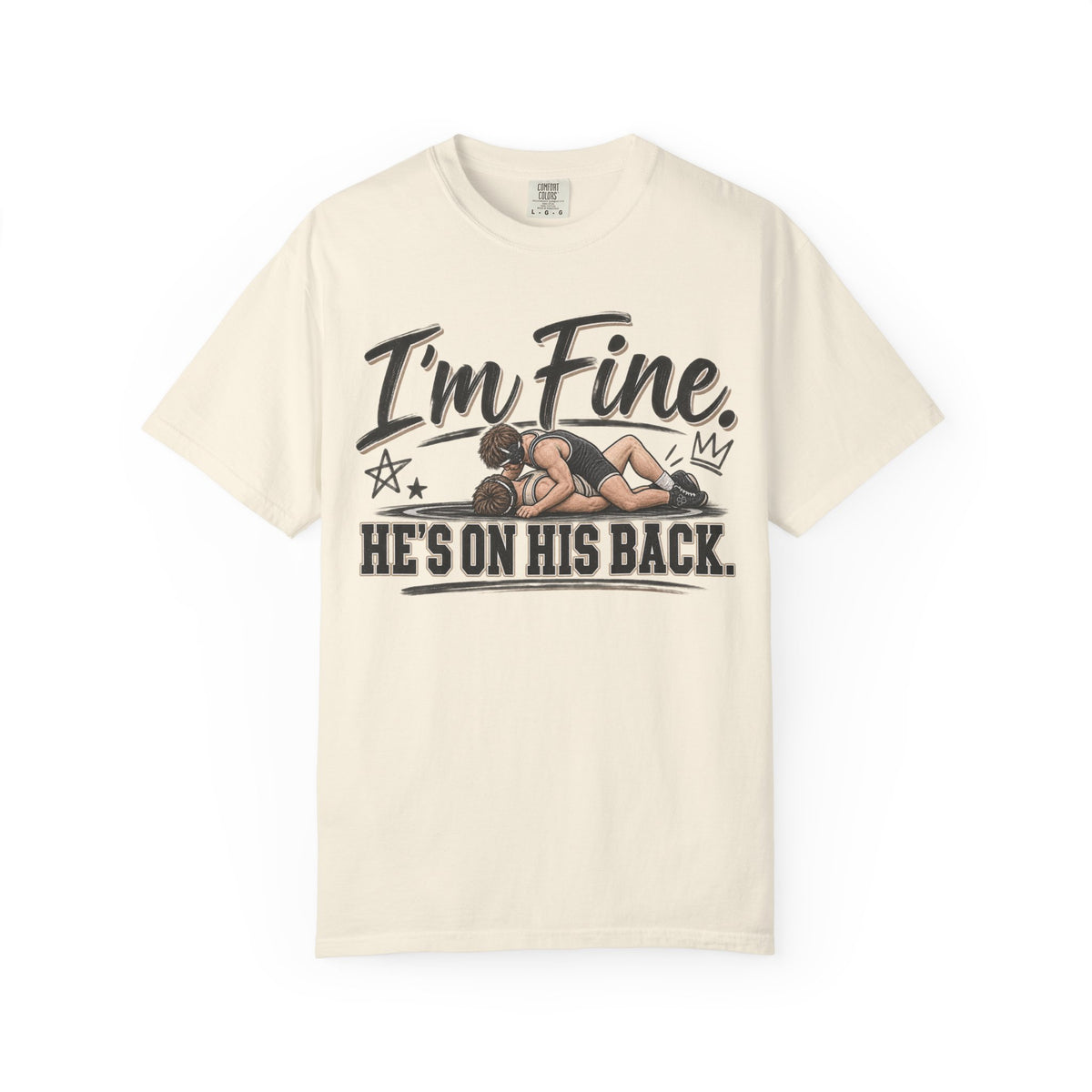 I'm Fine - Unisex Garment-Dyed T-shirt