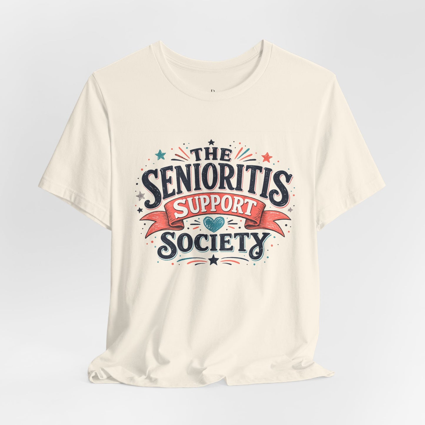 The Senioritis Support Society Unisex Jersey Short Sleeve Tee