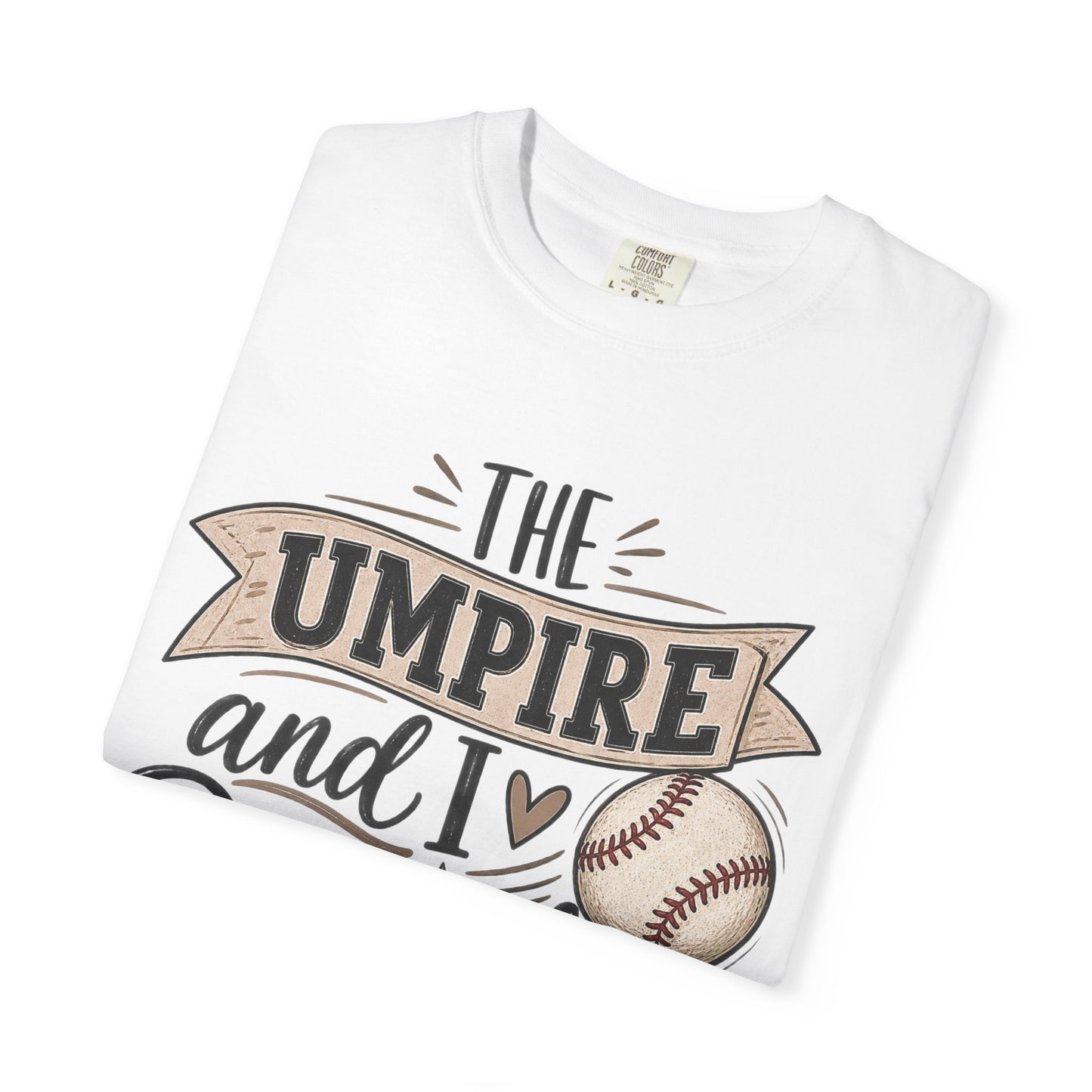 The Umpire t-shirt - Unisex Garment-Dyed T-shirt
