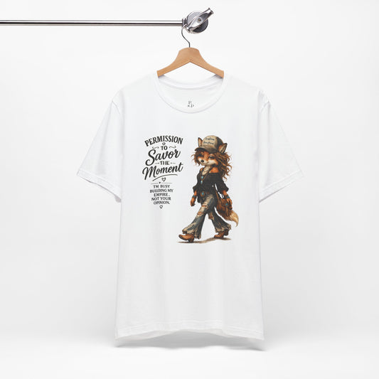 Permission to... Savor the MomentUnisex Jersey Short Sleeve Tee