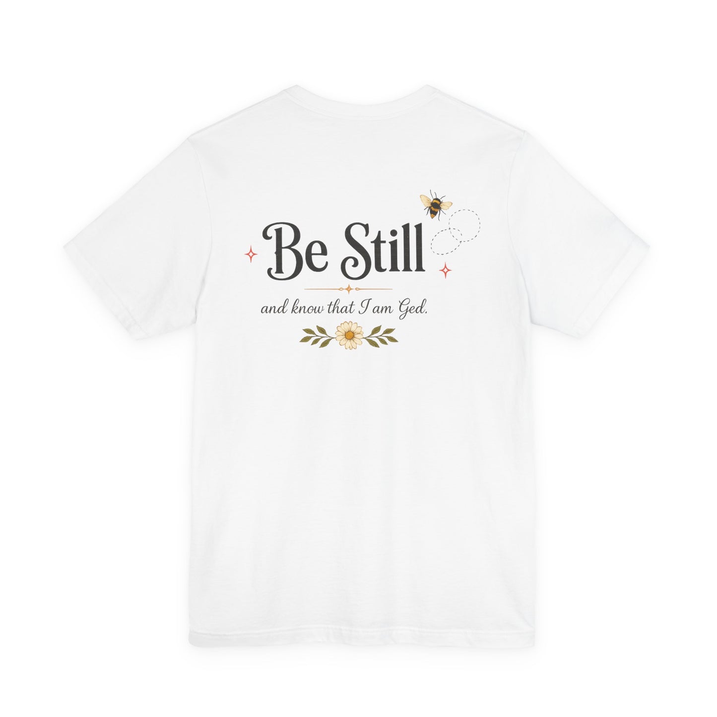 Busy. Be Still. Faith Graphic Tee Unisex Jersey Short Sleeve Tee