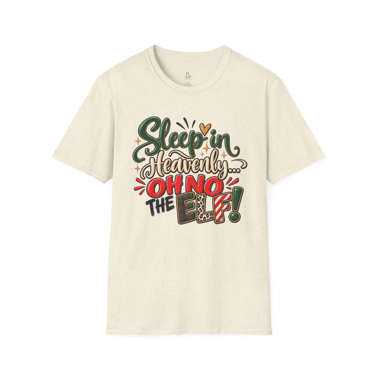 Sleep in Heavenly Peace Oh No the Elf T-Shirt