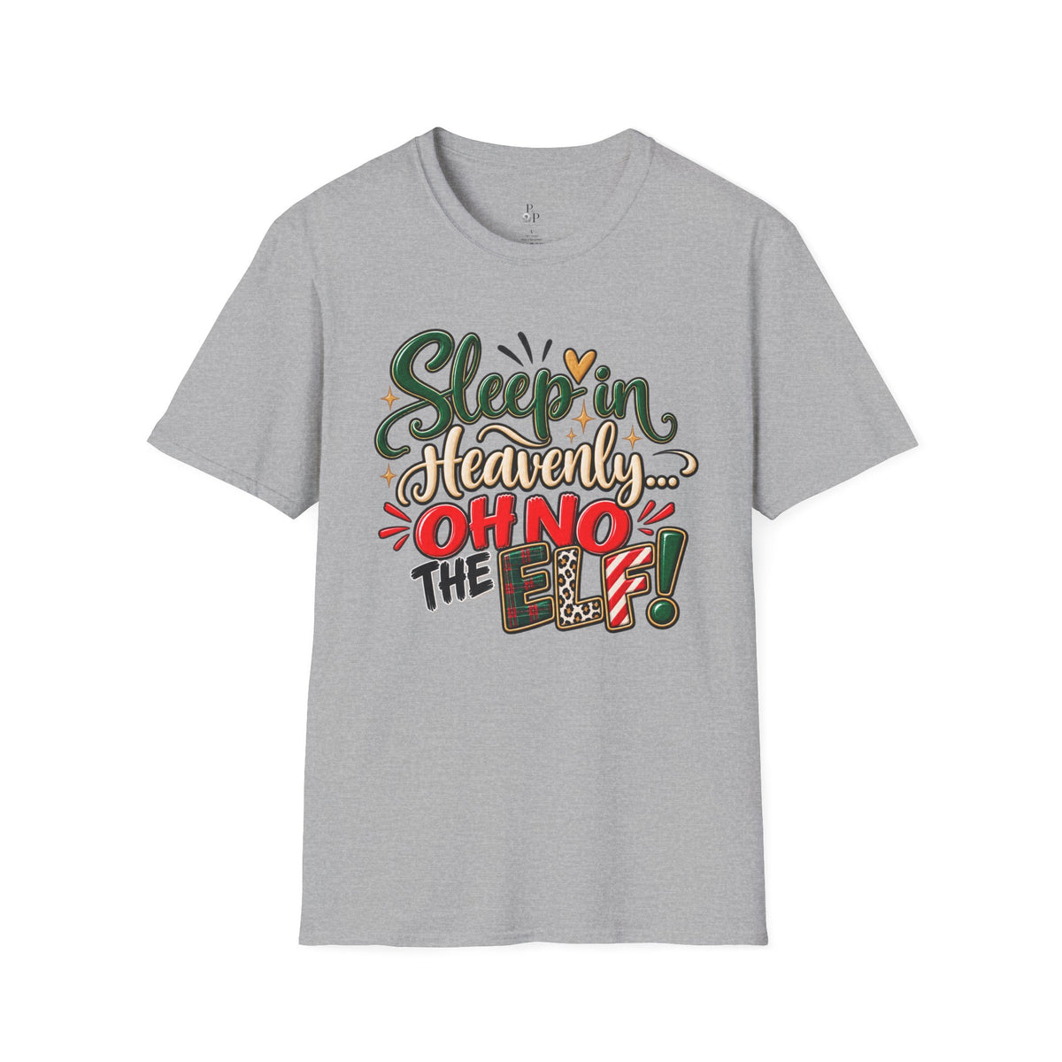 Sleep in Heavenly Peace Oh No the Elf T-Shirt