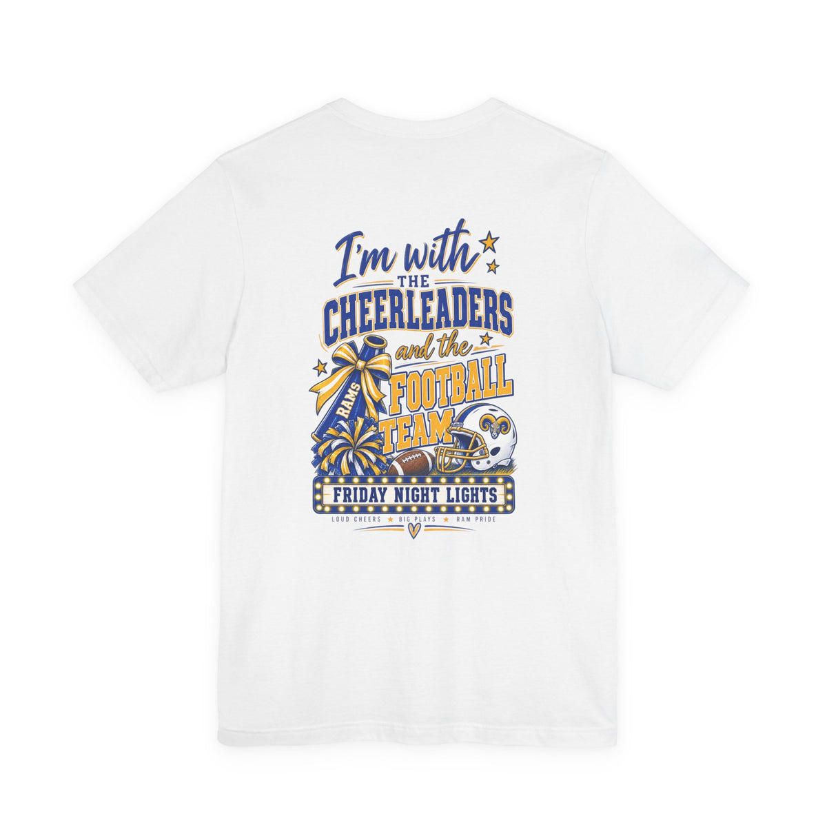 Cheerleaders & Football Team T-Shirt — “I’m With the Cheerleaders and the Football Team” Fan Tee