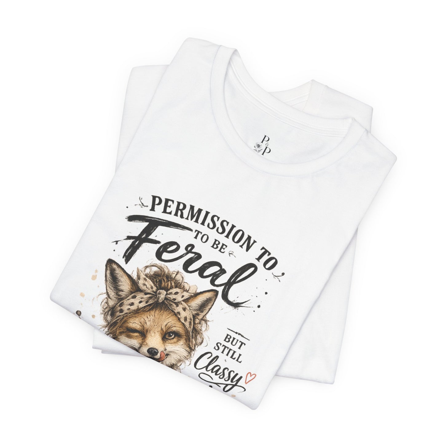 Permission to be.... Slightly Feral Unisex Jersey Short Sleeve Tee