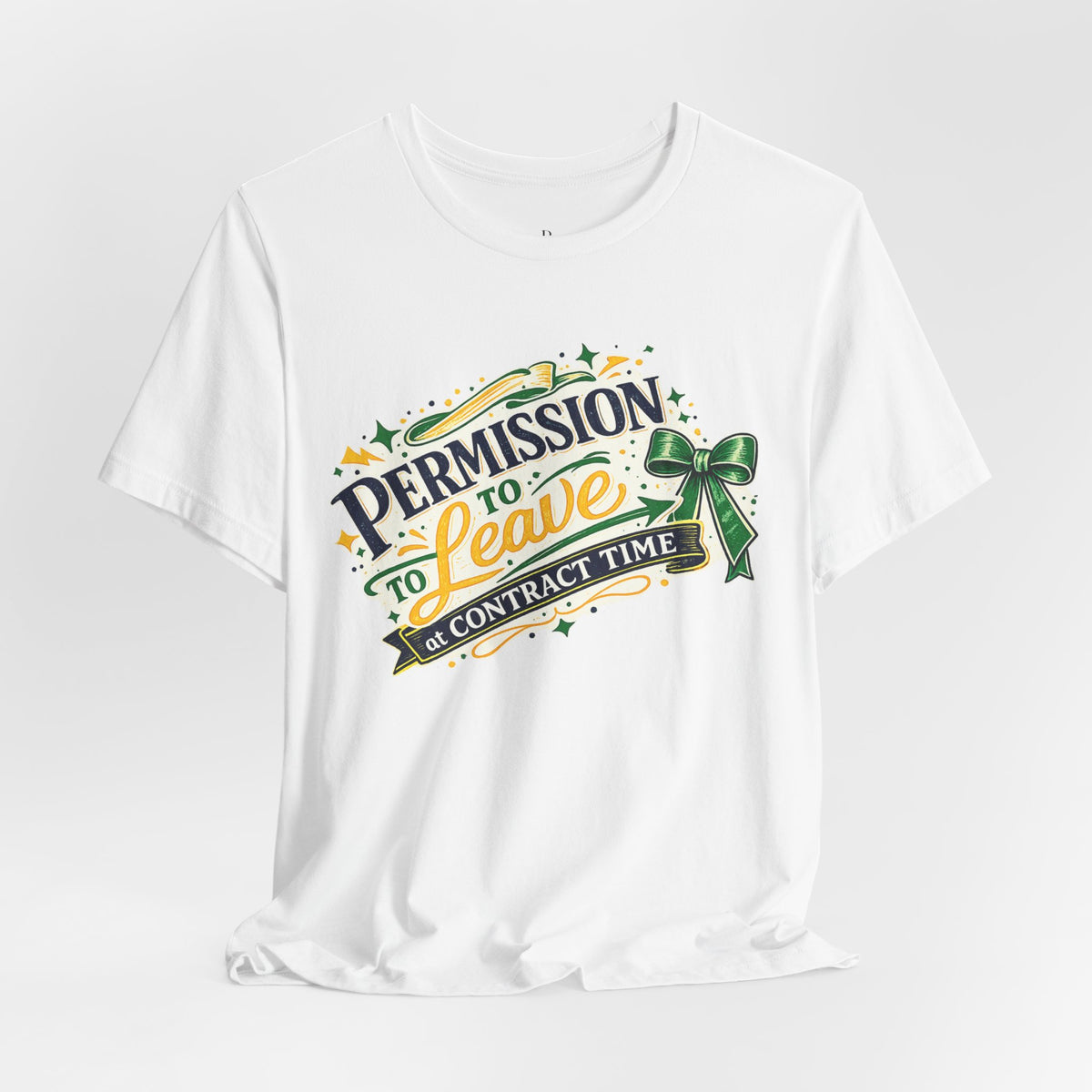 Permission to Leave - Unisex Jersey Short Sleeve Tee