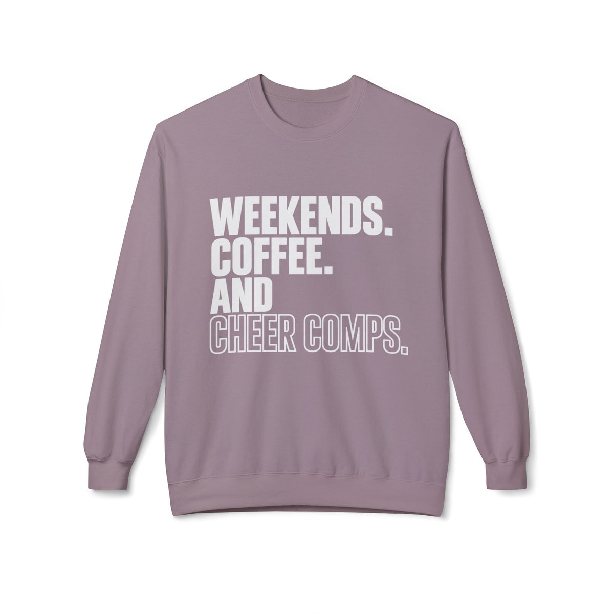 Cheer Comp Crewneck Sweatshirt — "Weekends. Coffee. And Cheer Comps." Team Spirit Pullover