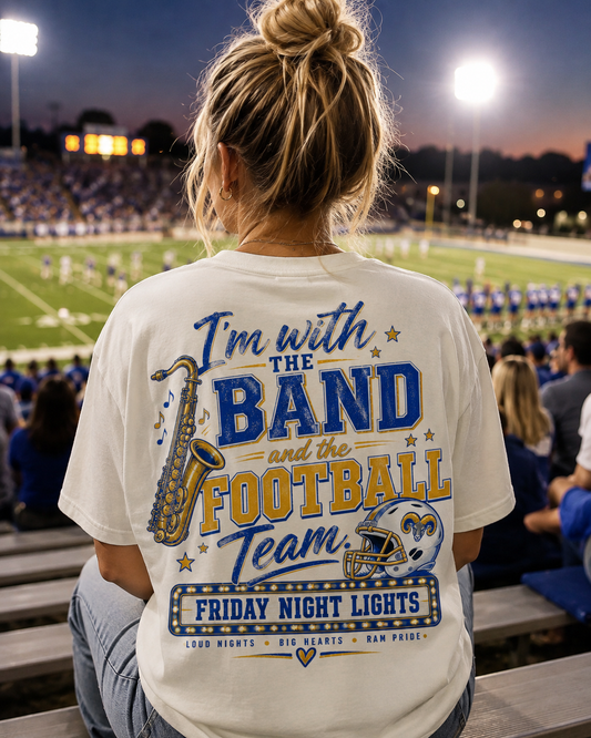 I’m With The Band Football Team T‑Shirt — Friday Night Lights Marching Band Tee
