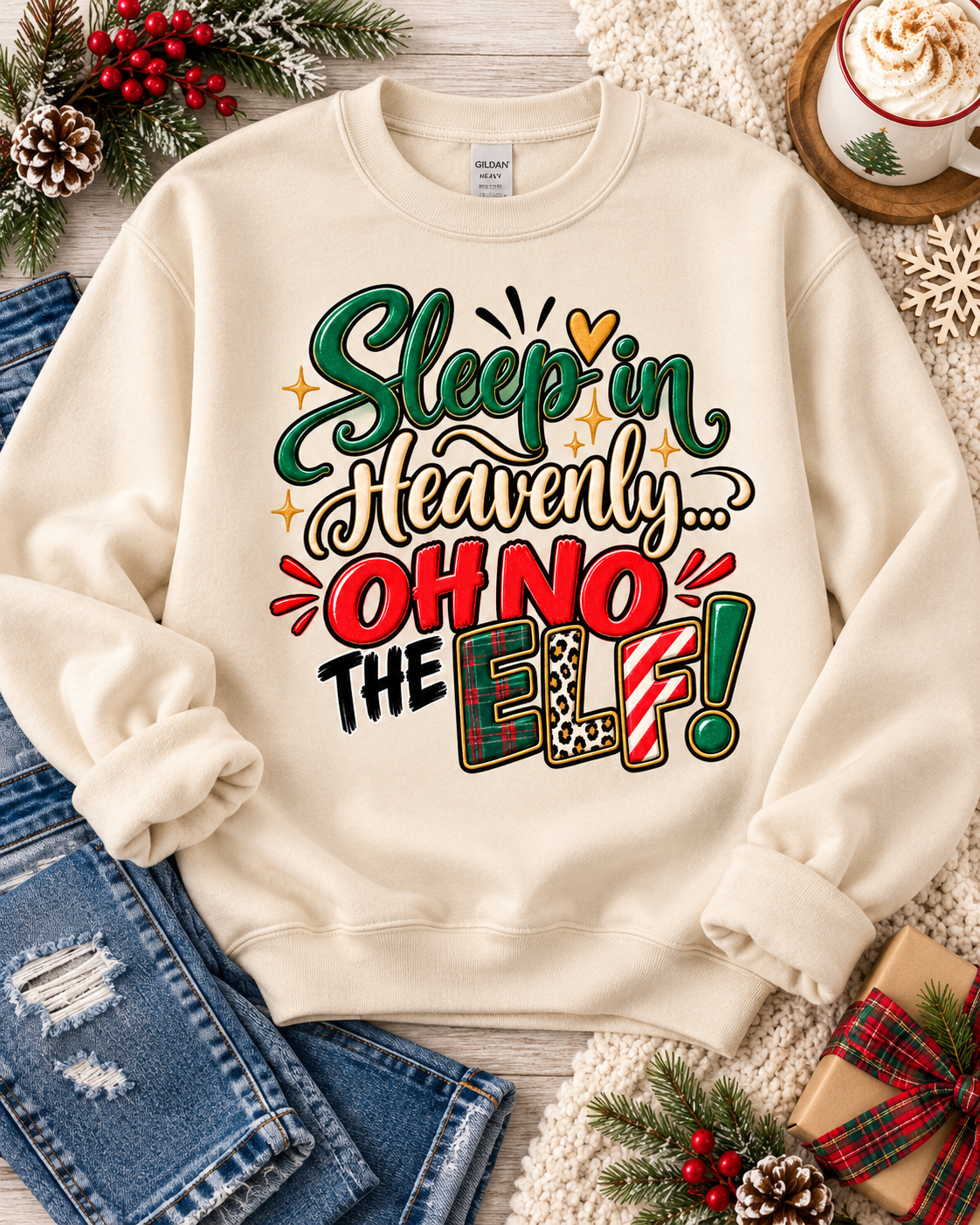 Sleep In Heavenly Oh No The Elf Christmas Sweatshirt