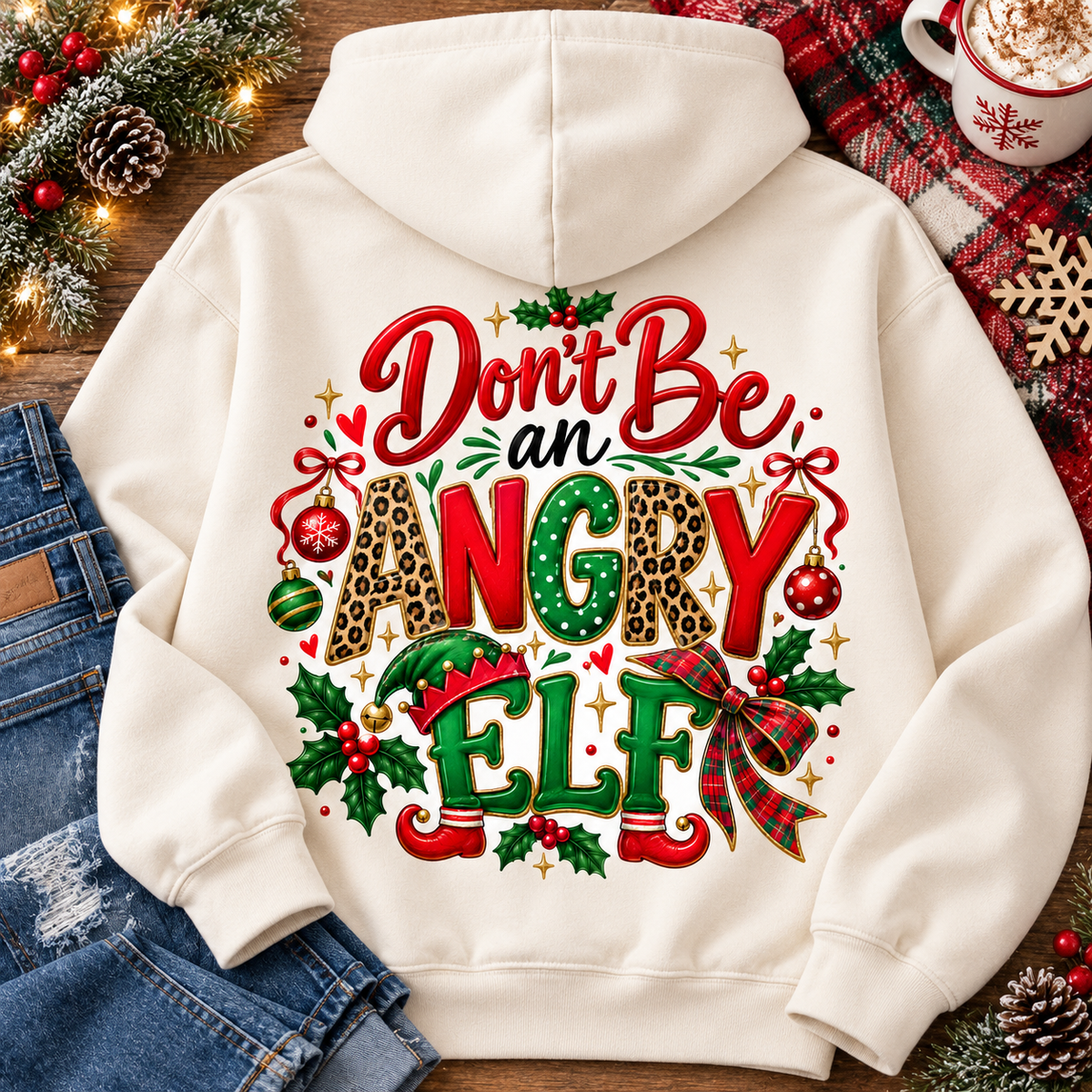 Don't Be an Angry Elf Christmas Hoodie