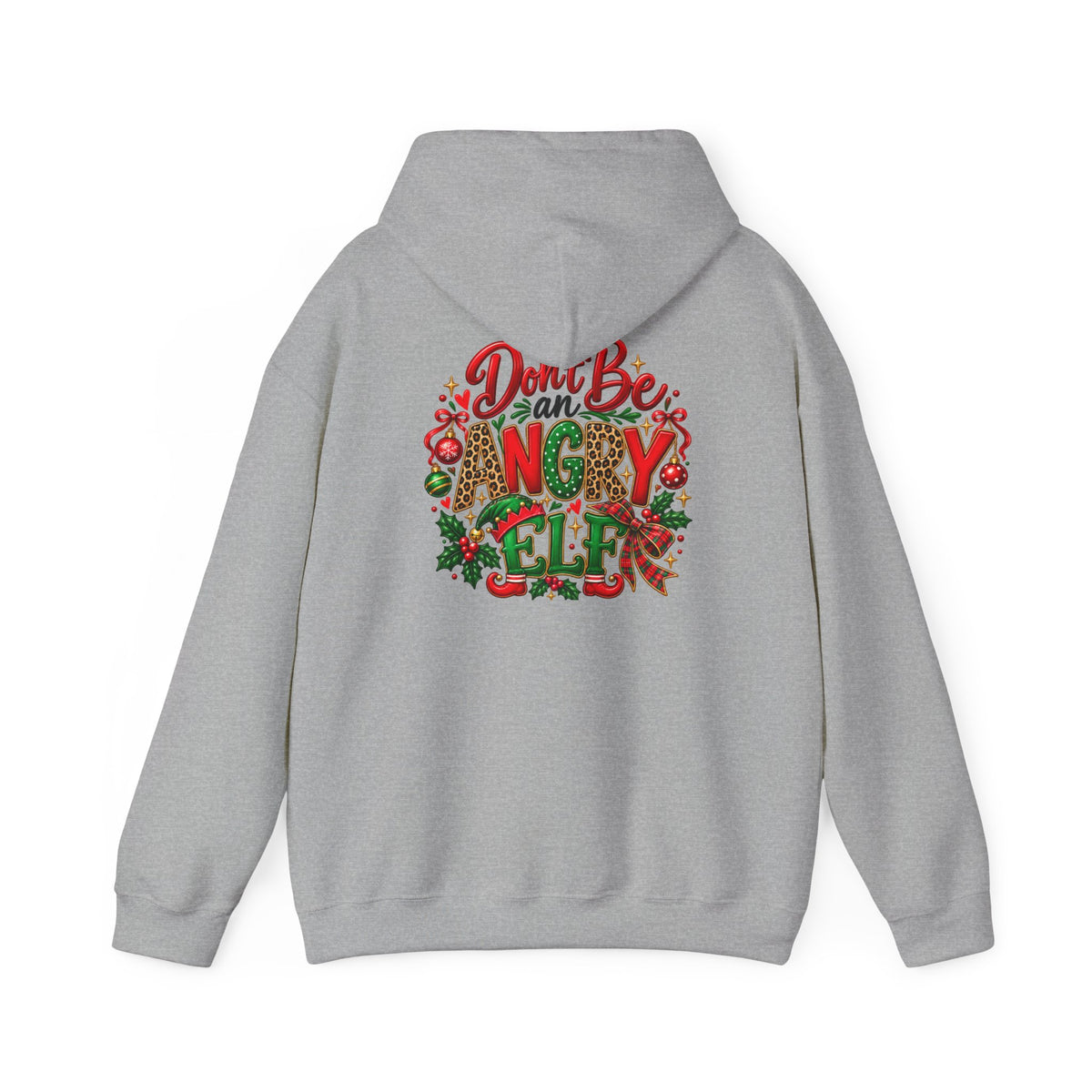 Don't Be an Angry Elf Christmas Hoodie