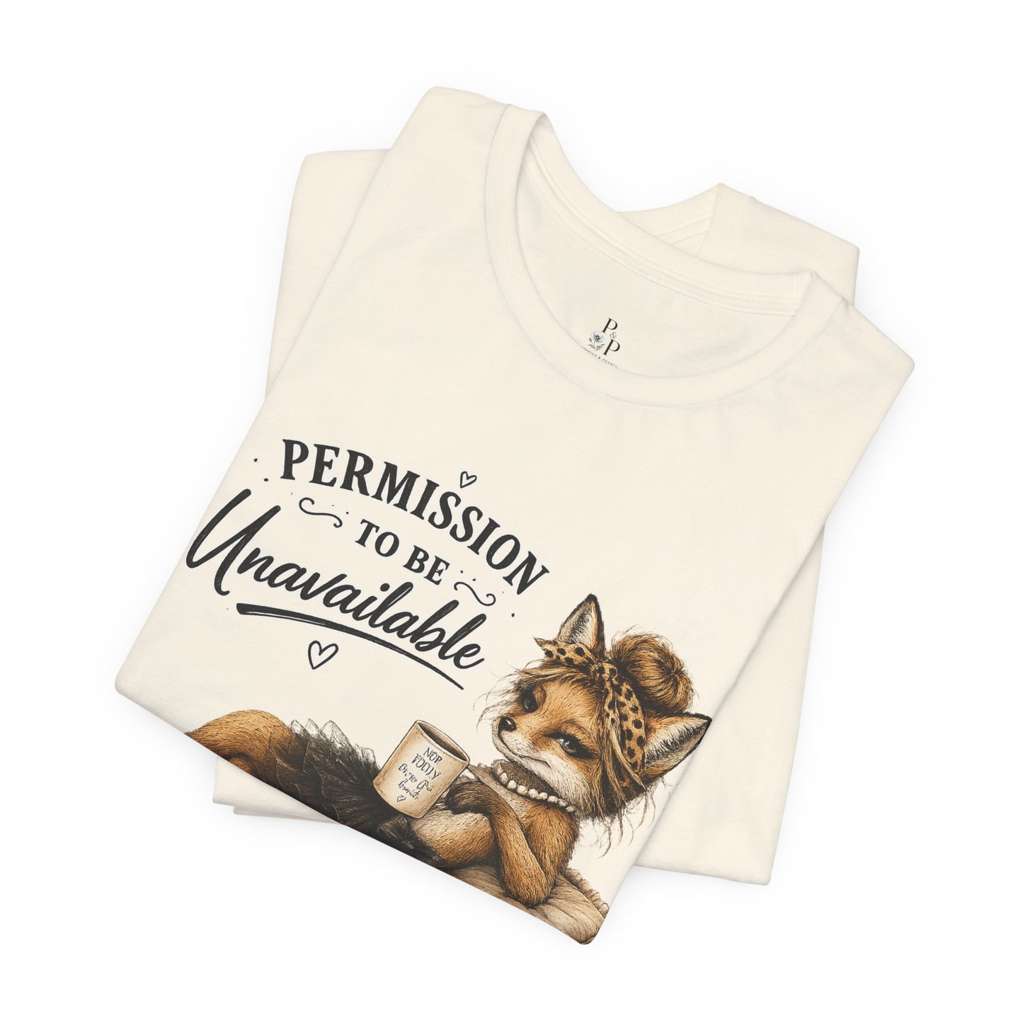 Permission to be... Unavailable  Unisex Jersey Short Sleeve Tee