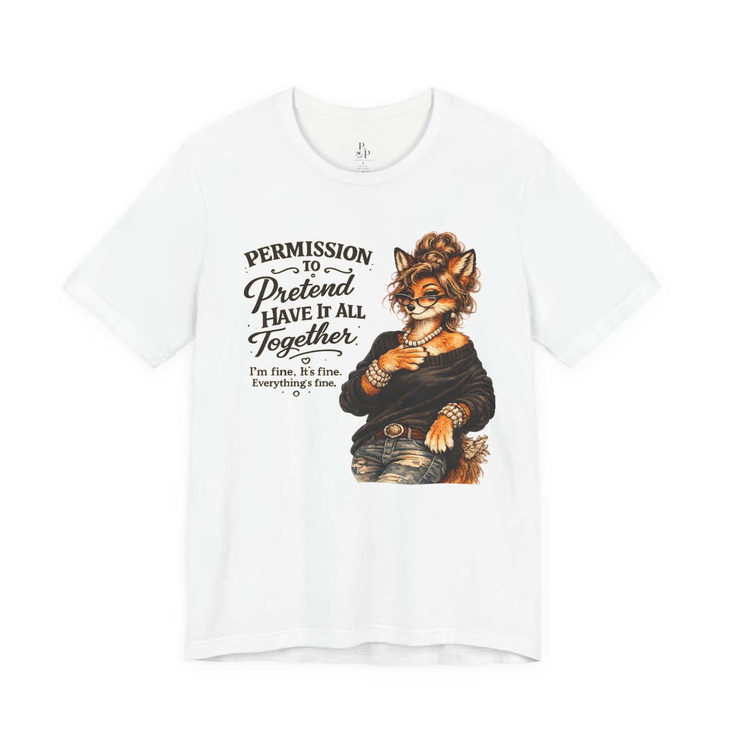 Permission to... Pretend Unisex Jersey Short Sleeve Tee