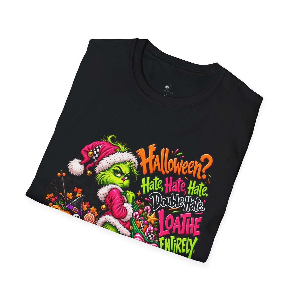 Grinch Halloween T-Shirt — "Halloween? Bah Humbug!" Festive Spooky Holiday Tee
