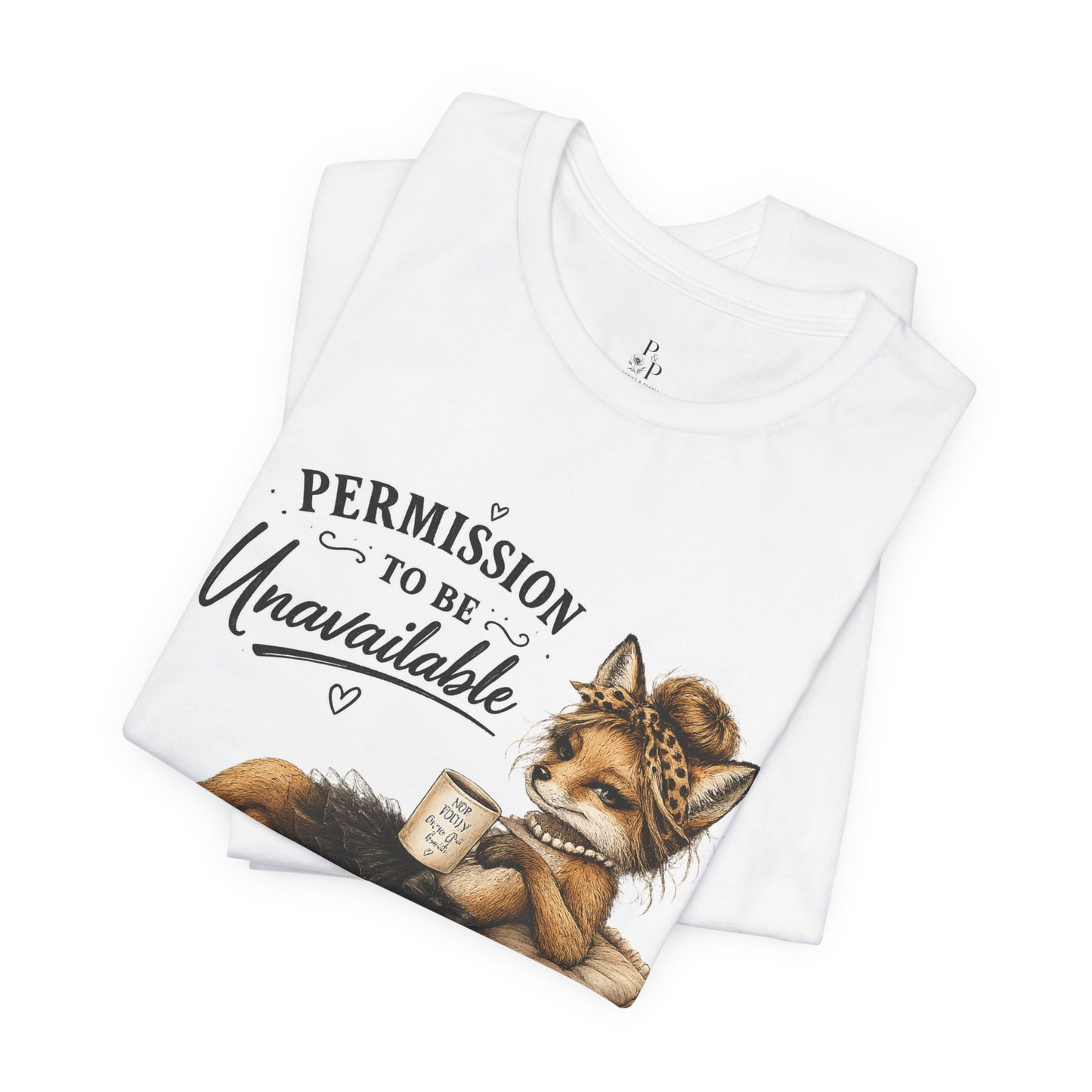 Permission to be... Unavailable  Unisex Jersey Short Sleeve Tee