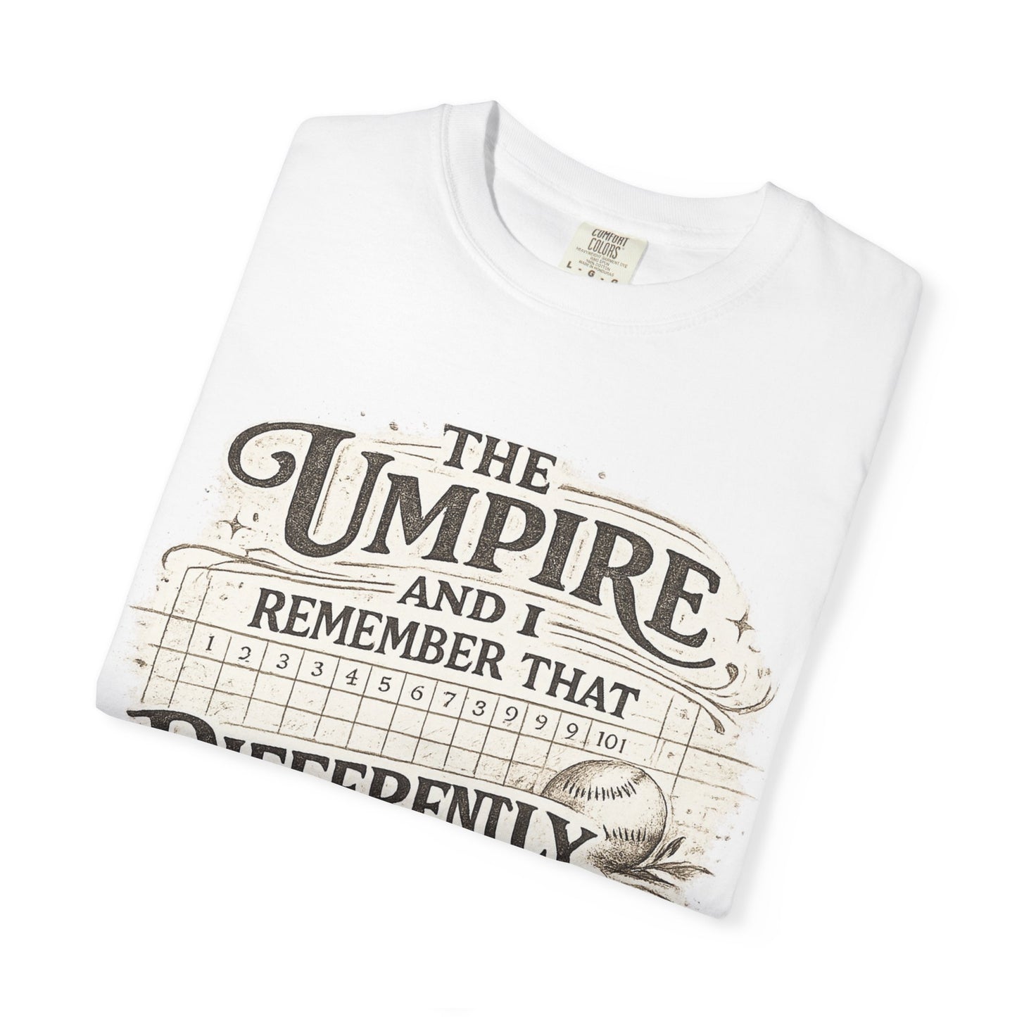 The Umpire t-shirt - Unisex Garment-Dyed T-shirt
